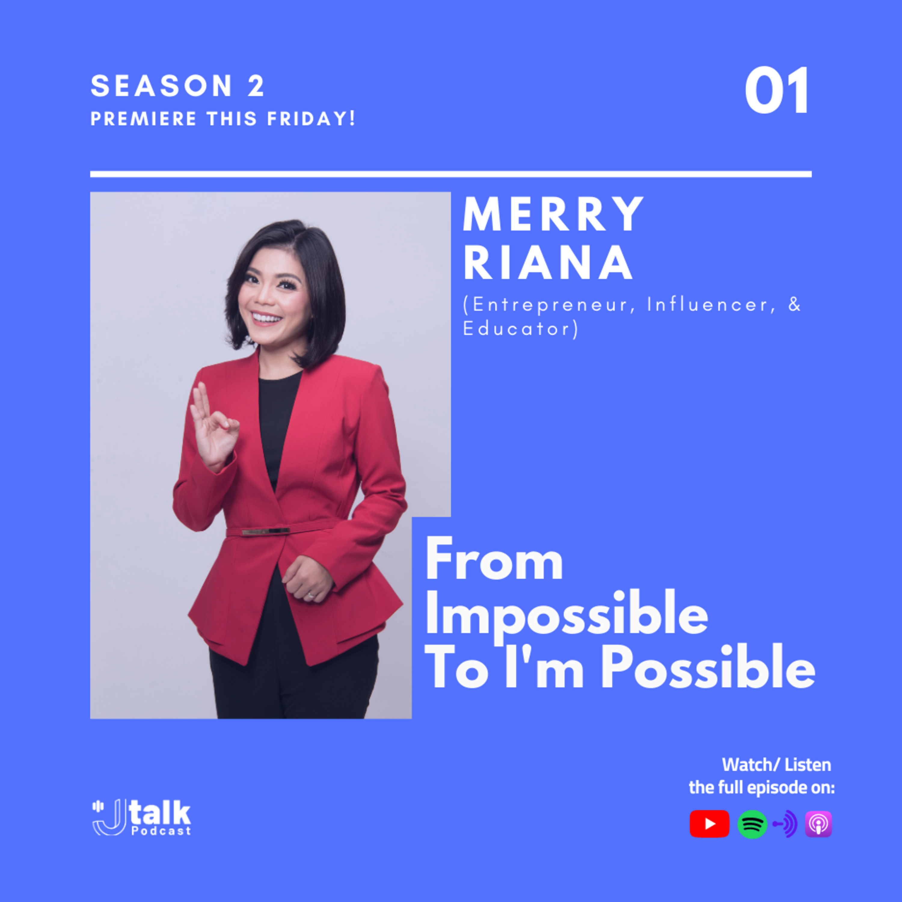 J-Talk S02 EPS01 with Merry Riana - From Impossible to I'm Possible!