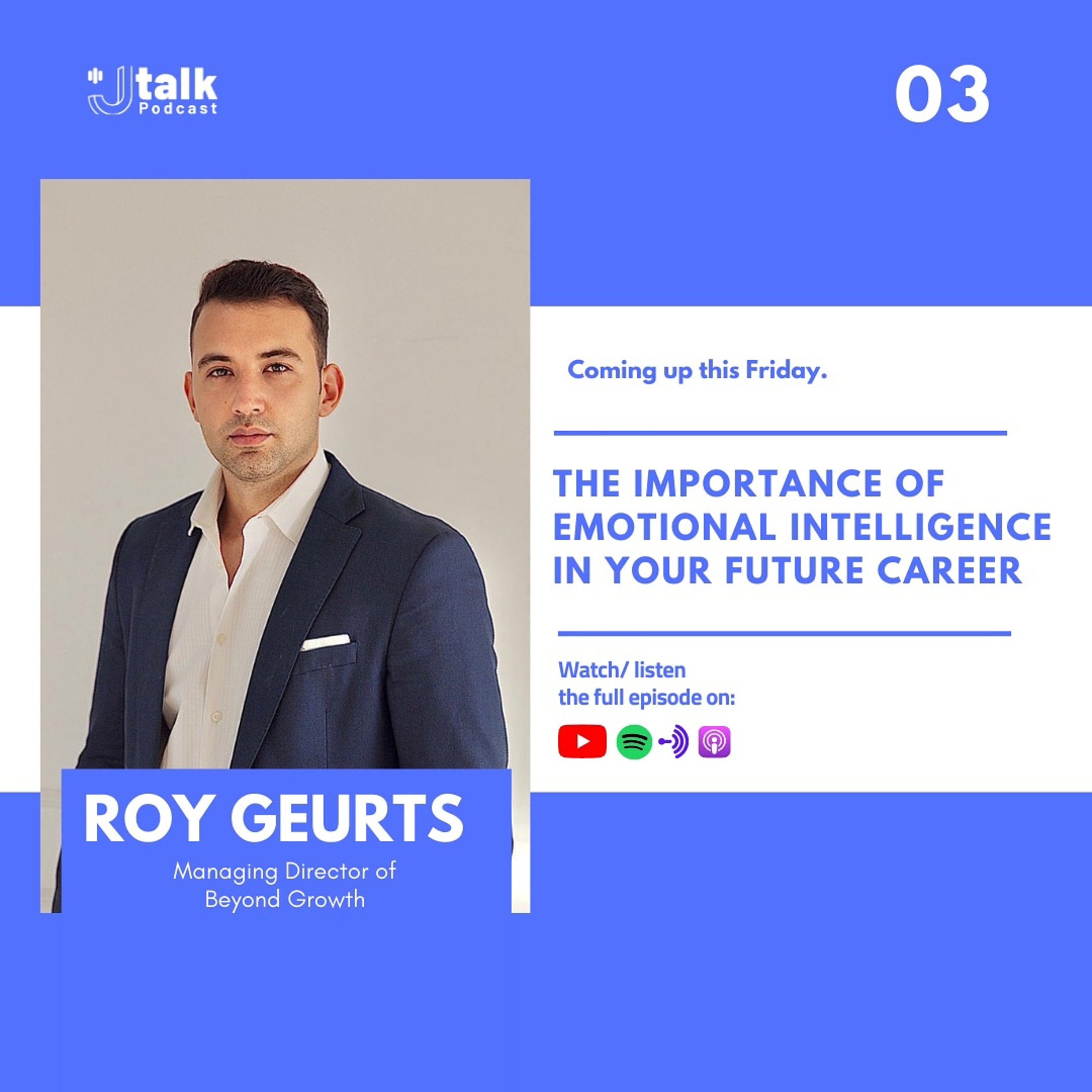 J-TALK S02 EPS03 with Roy Geurts - Kecerdasan emosional untuk karir yg lebih baik