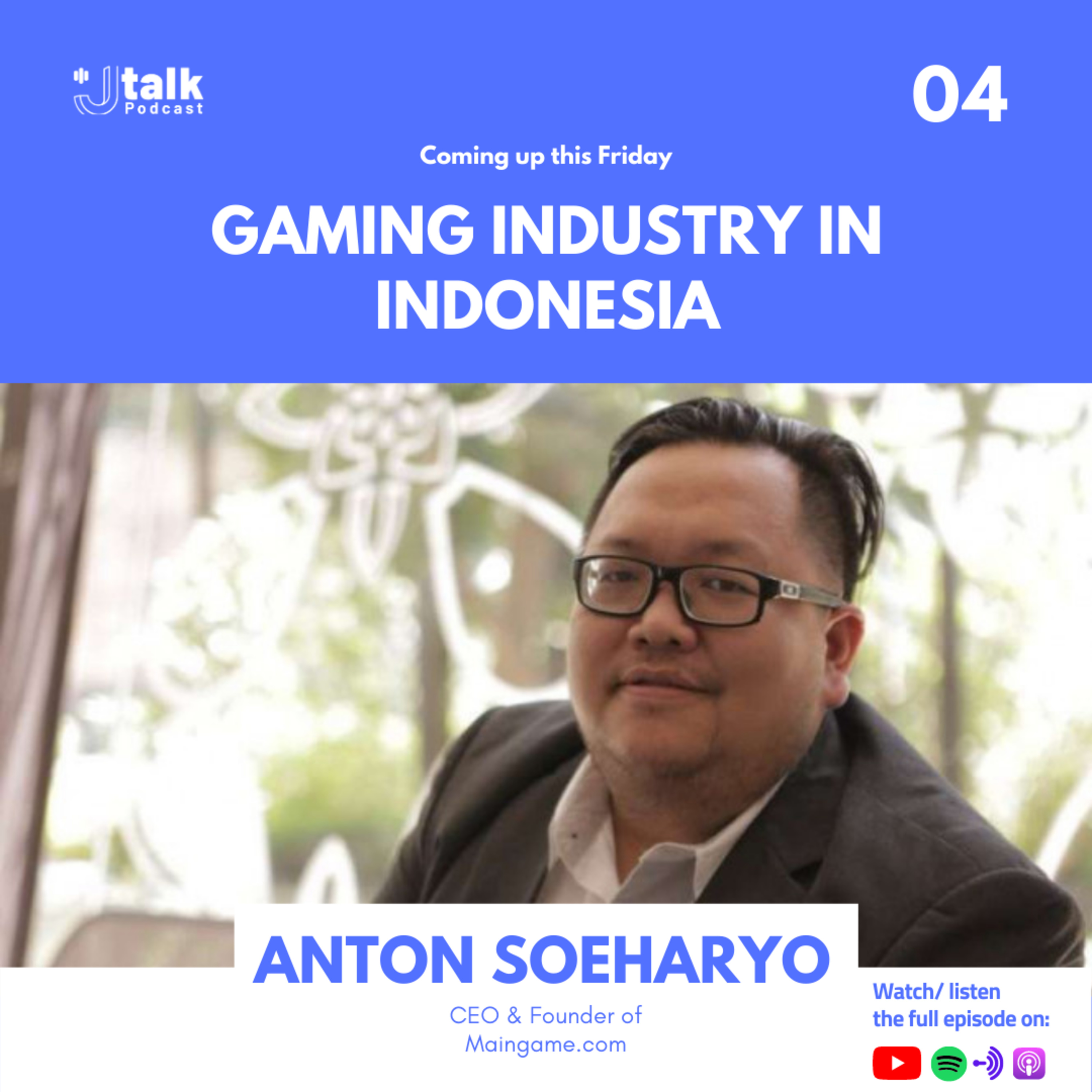 J-TALK S02 EPS04 with Anton Soeharyo - Gaming Industry in Indonesia