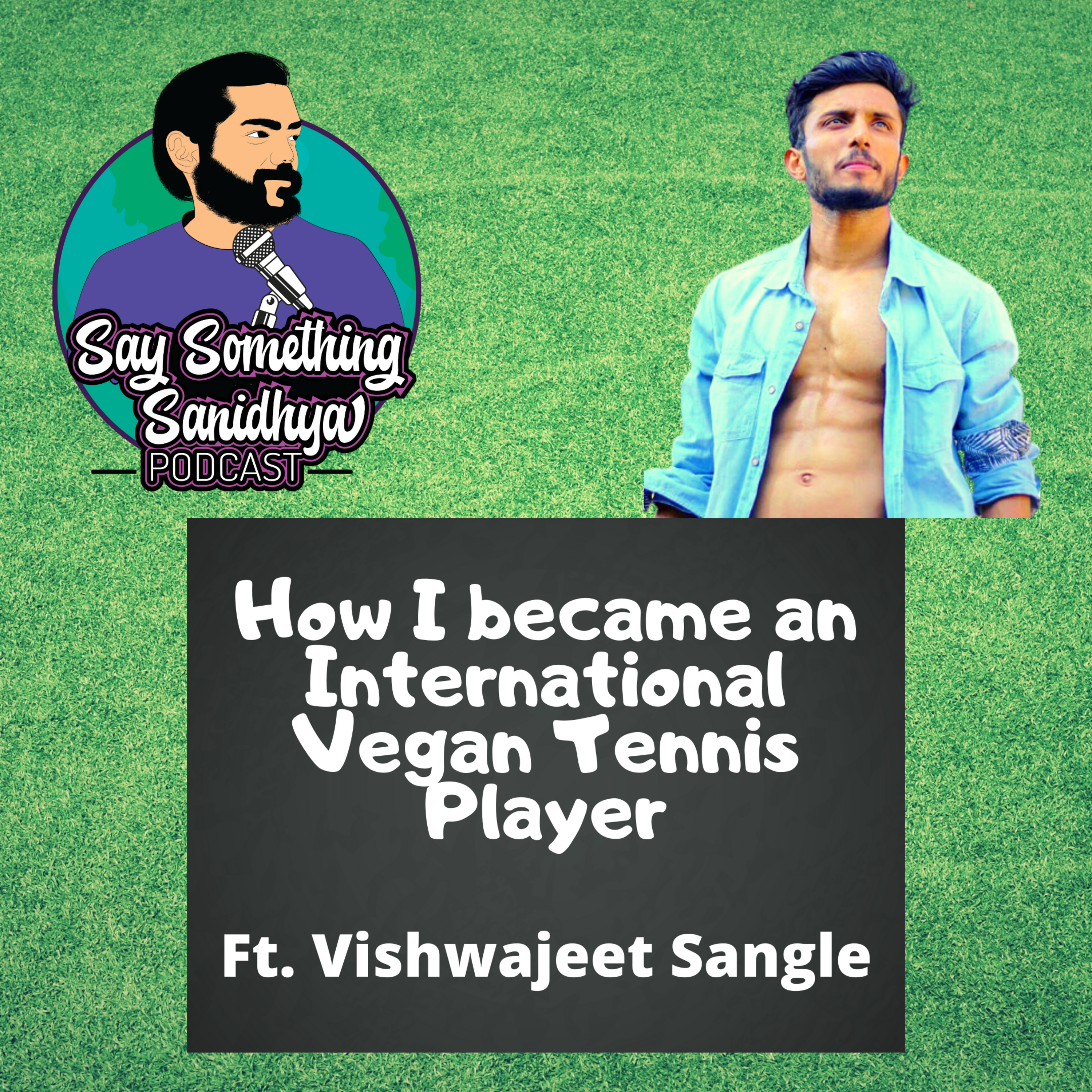 Say Something Sanidhya
