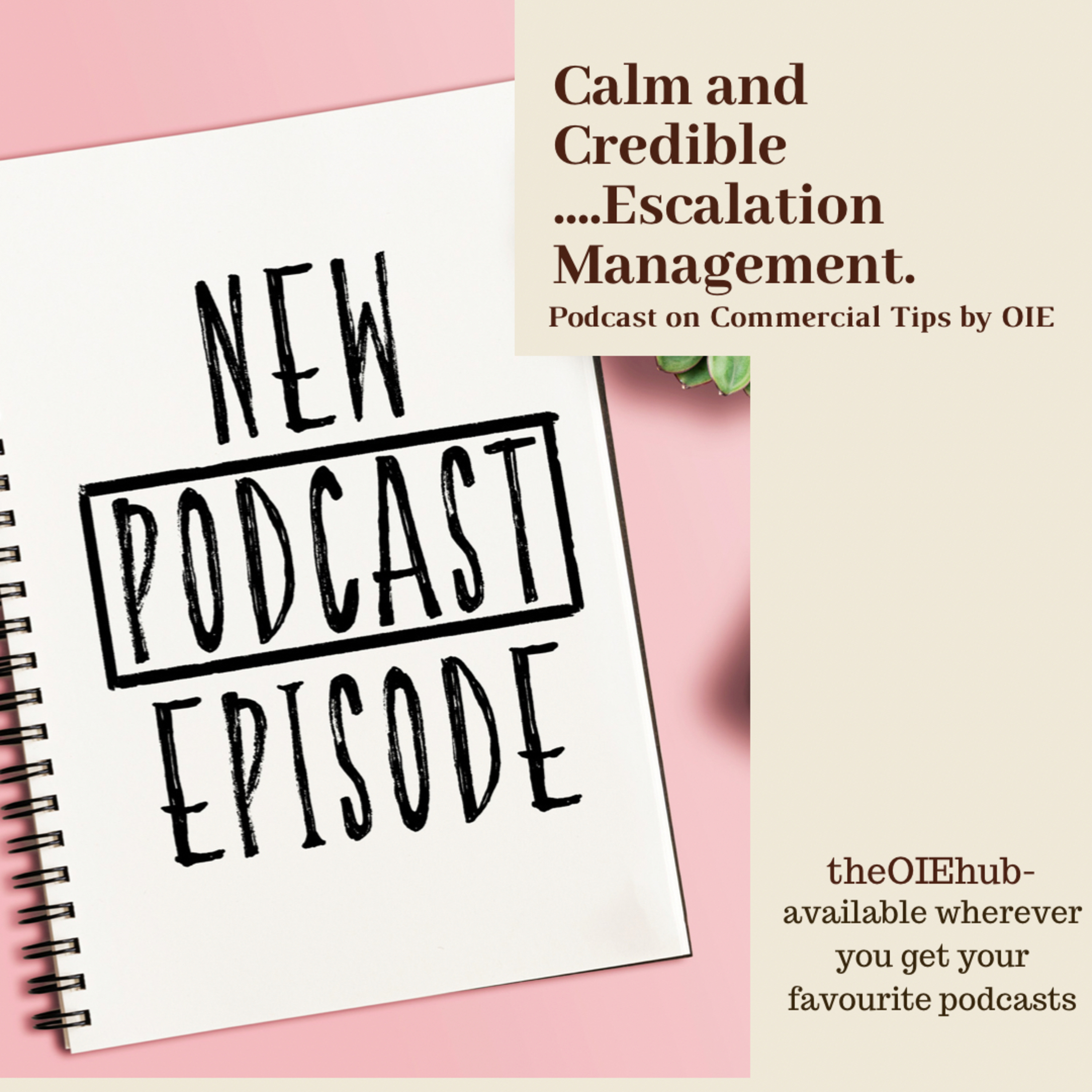 Calm and Credible .... Escalation Management.