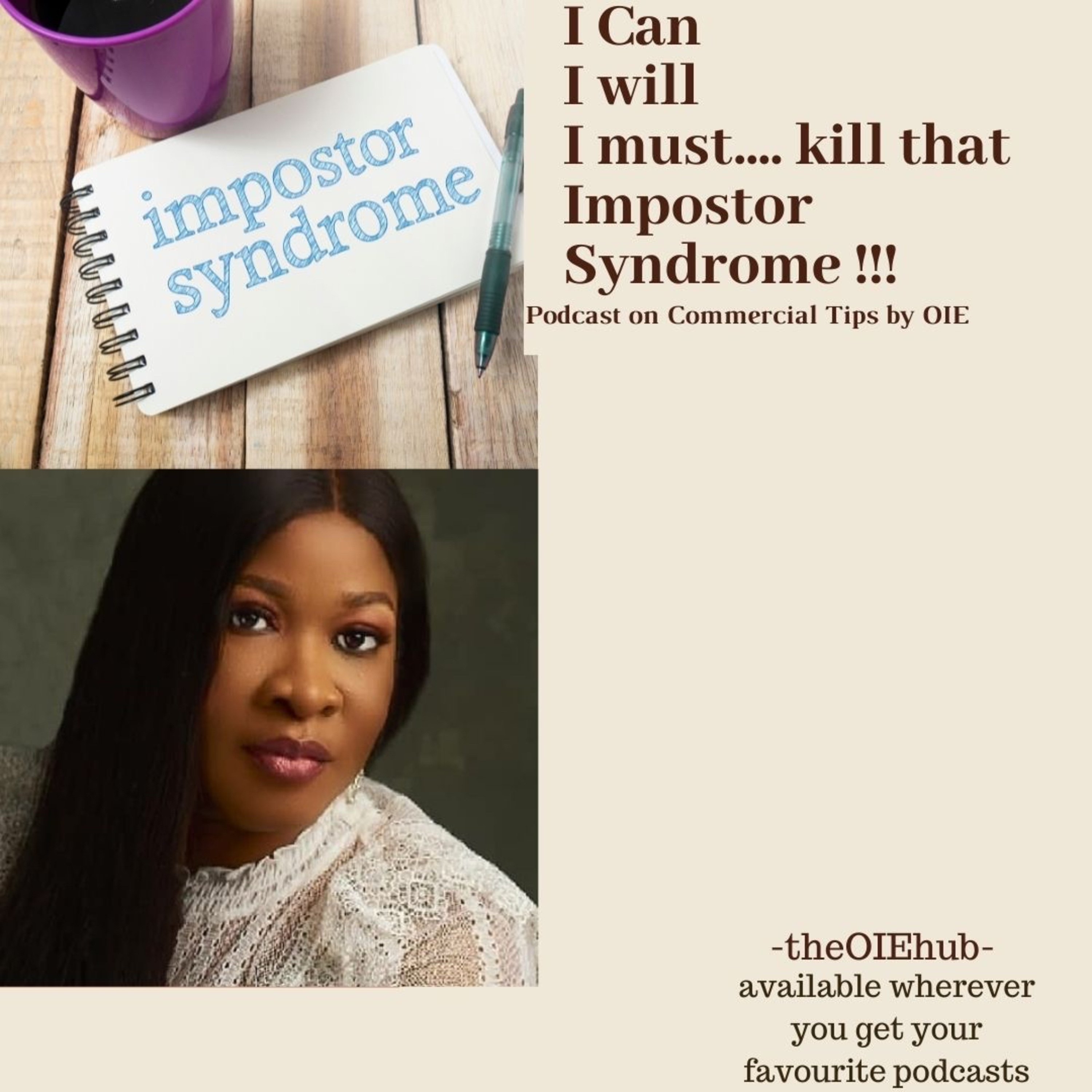 I Can ! I will!! I must!!!……Kill that impostor syndrome.