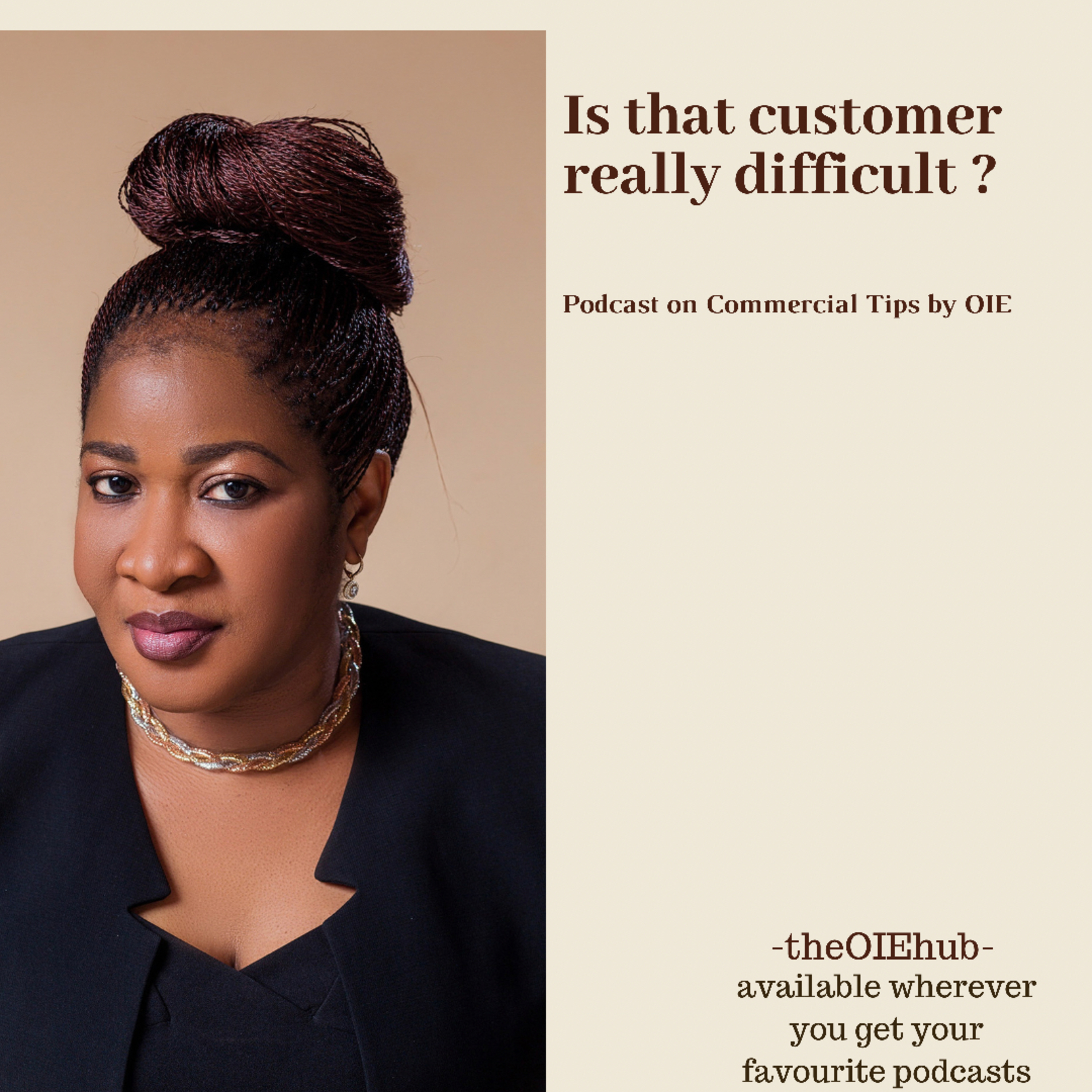 Is that Customer actually difficult ?