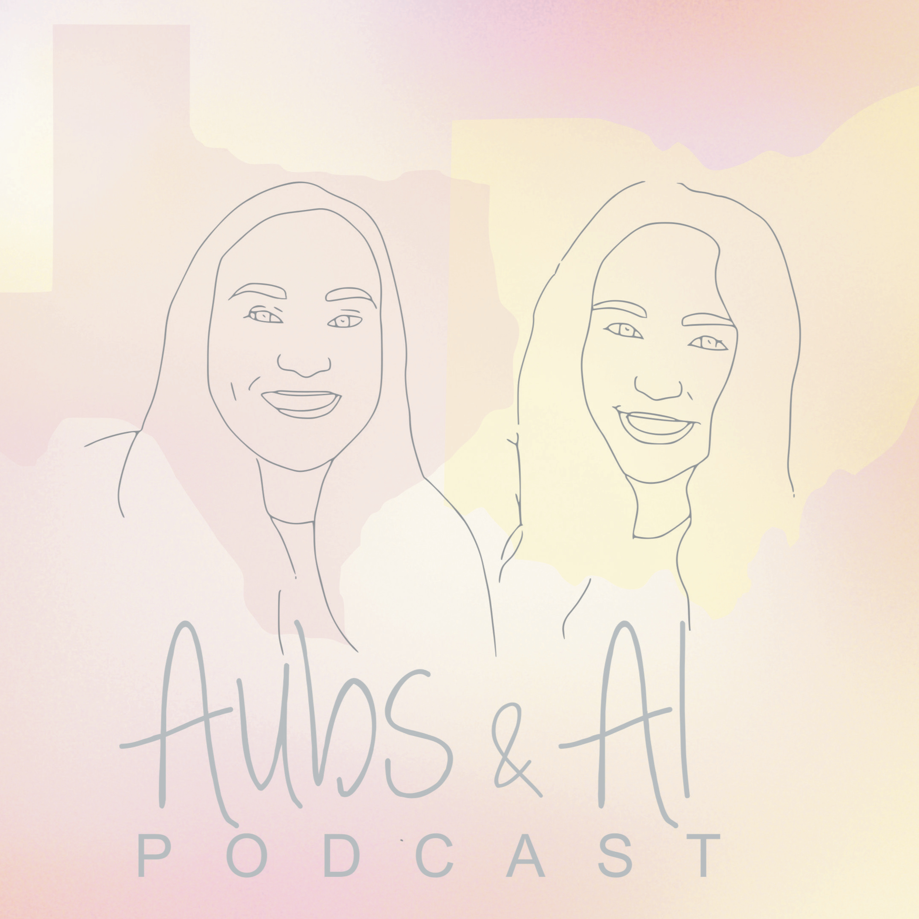Aubs and Al Podcast