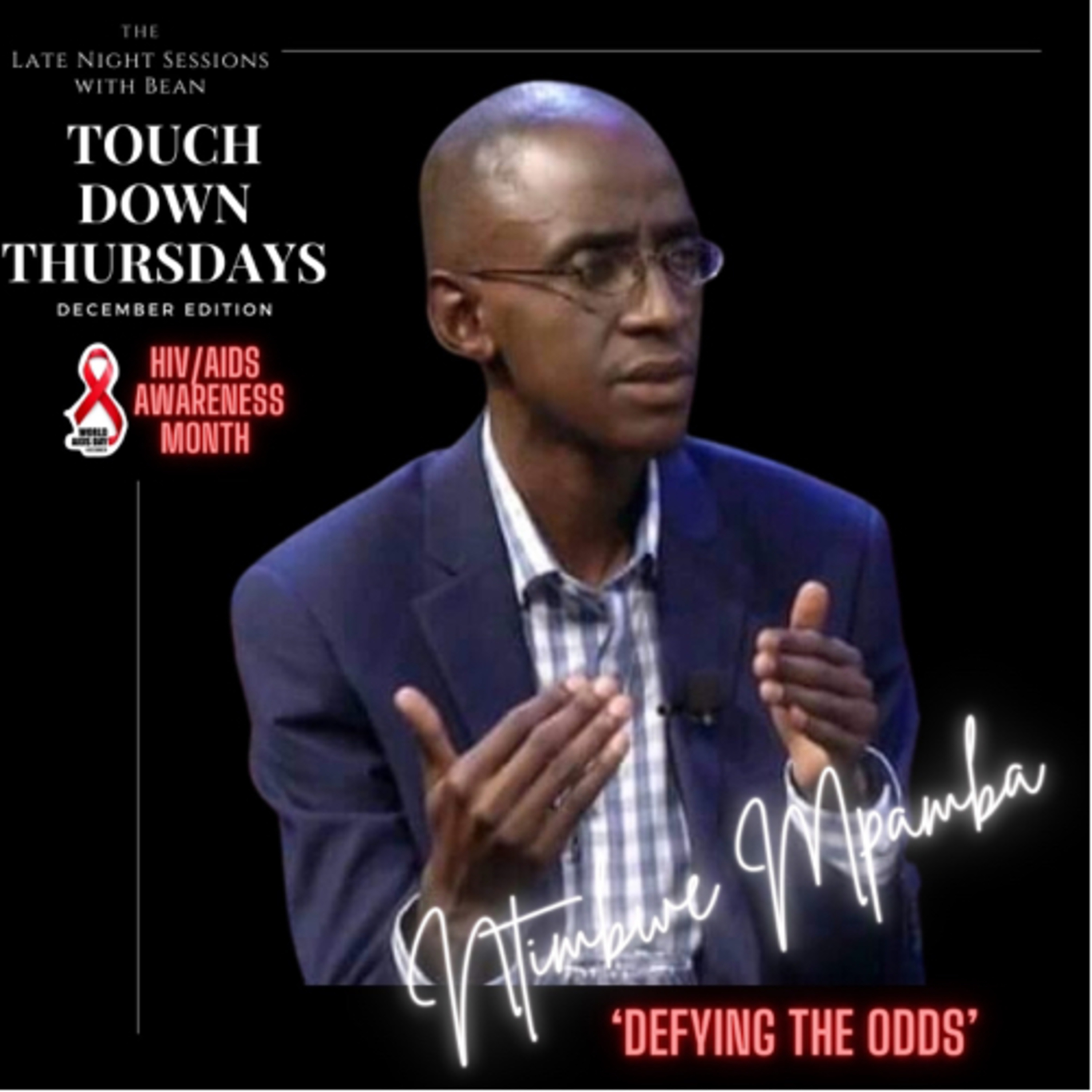 Spilling the Beans with Bean: Touchdown Thursdays ft Ntimbwe Mpamba