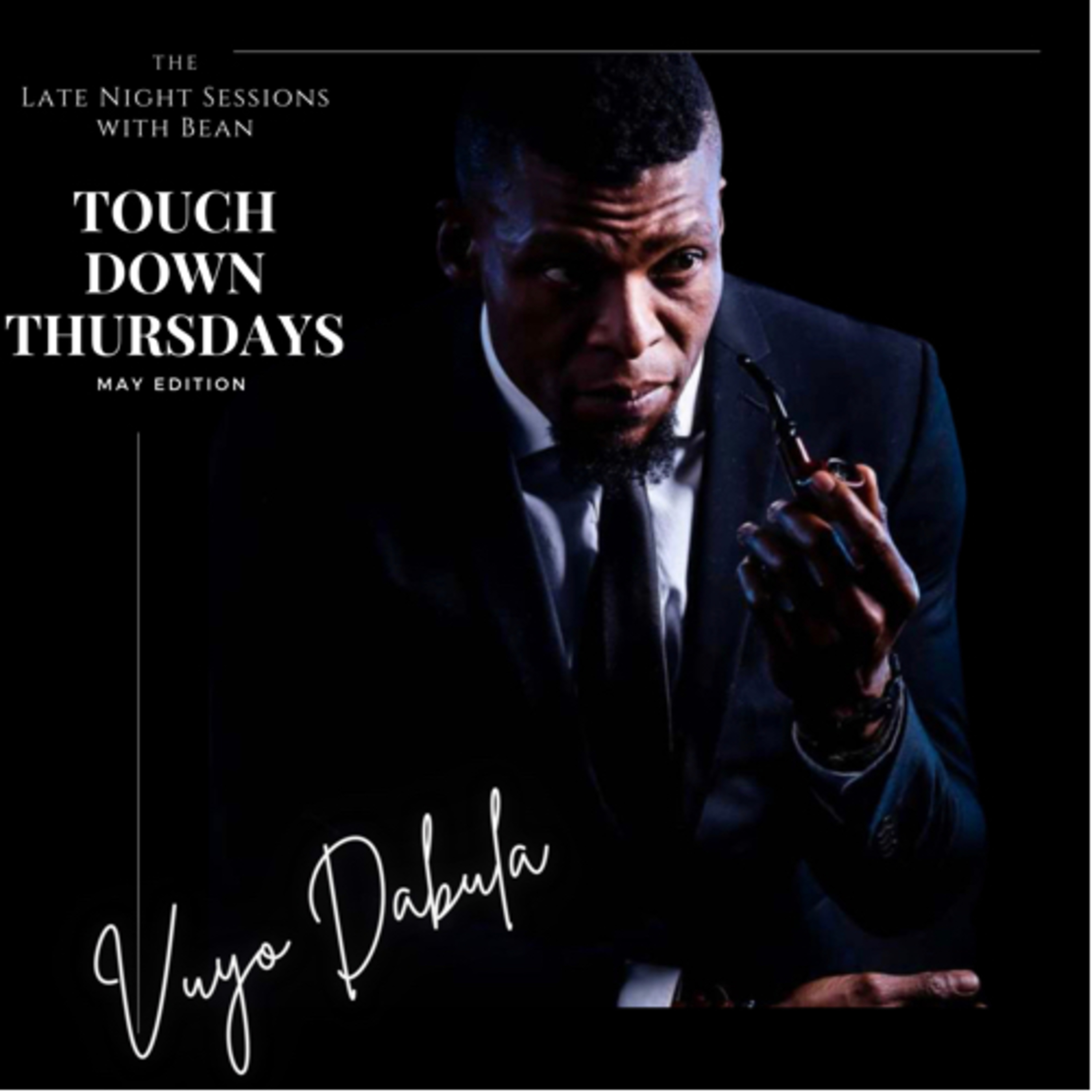 Spilling the Beans with Bean: Touchdown Thursdays May Edition ft Vuyo Dabula