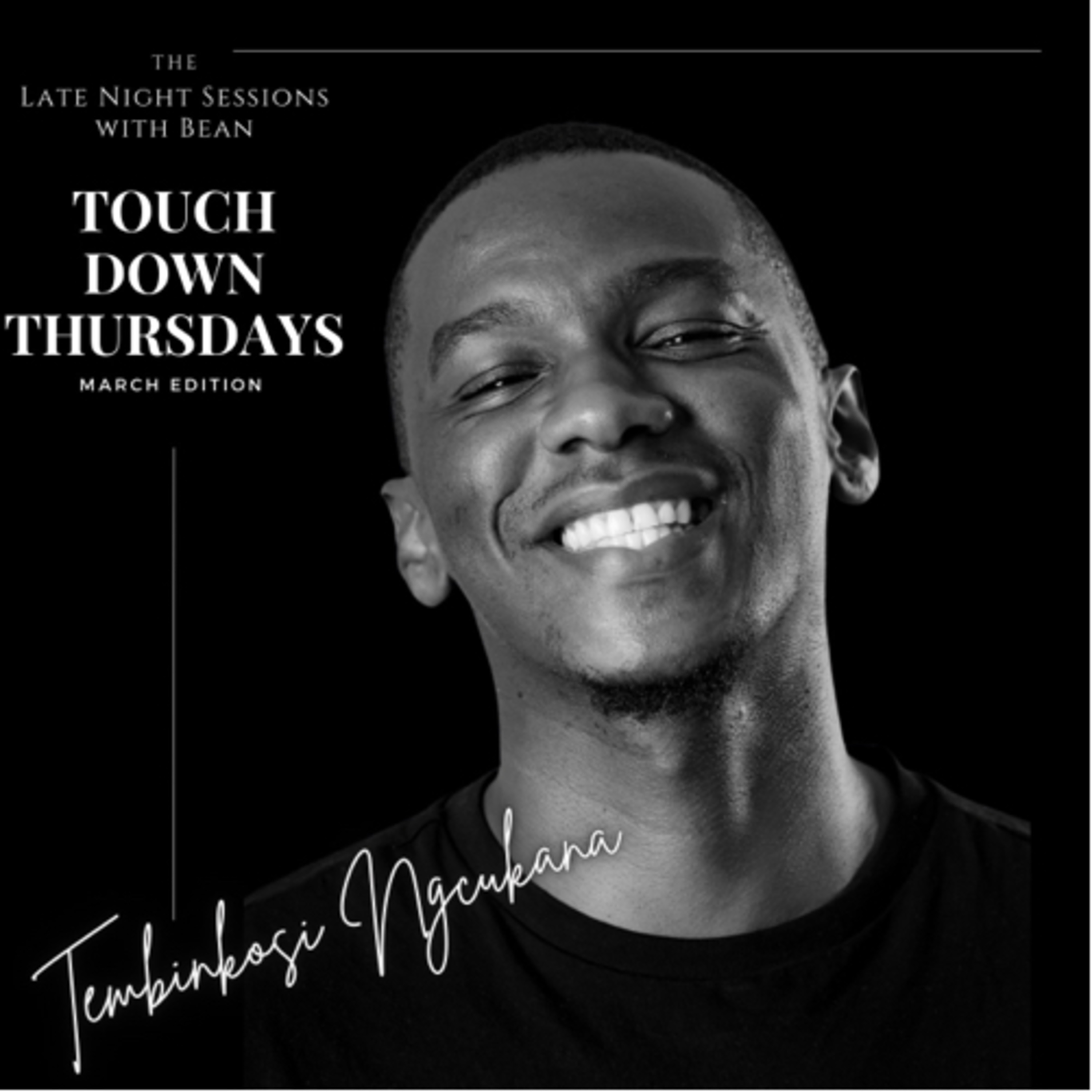 Spilling the Beans with Bean: Touchdown Thursday with Tembinkosi Ngcukana