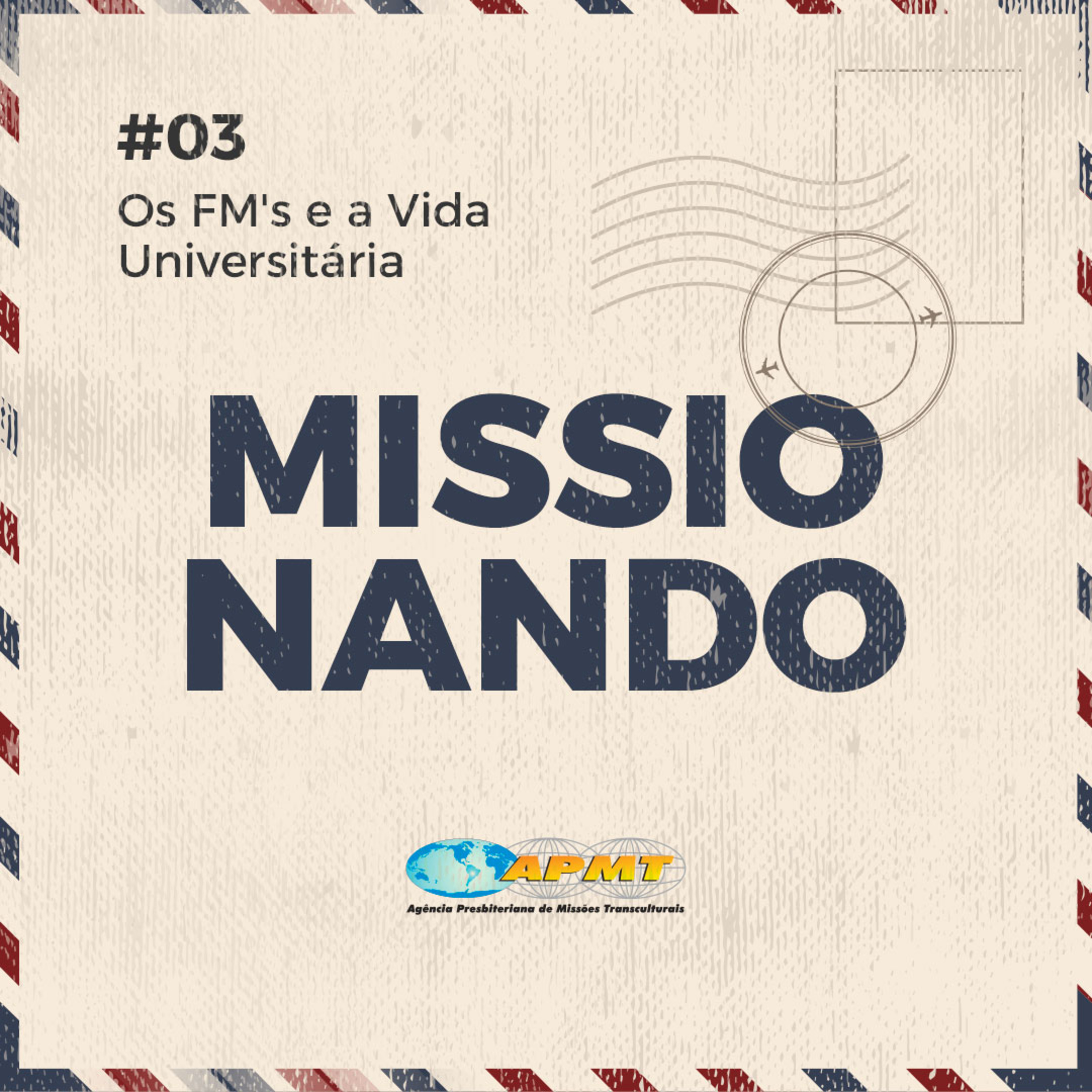 #03 - Os FM's e a Vida Universitária episode artwork