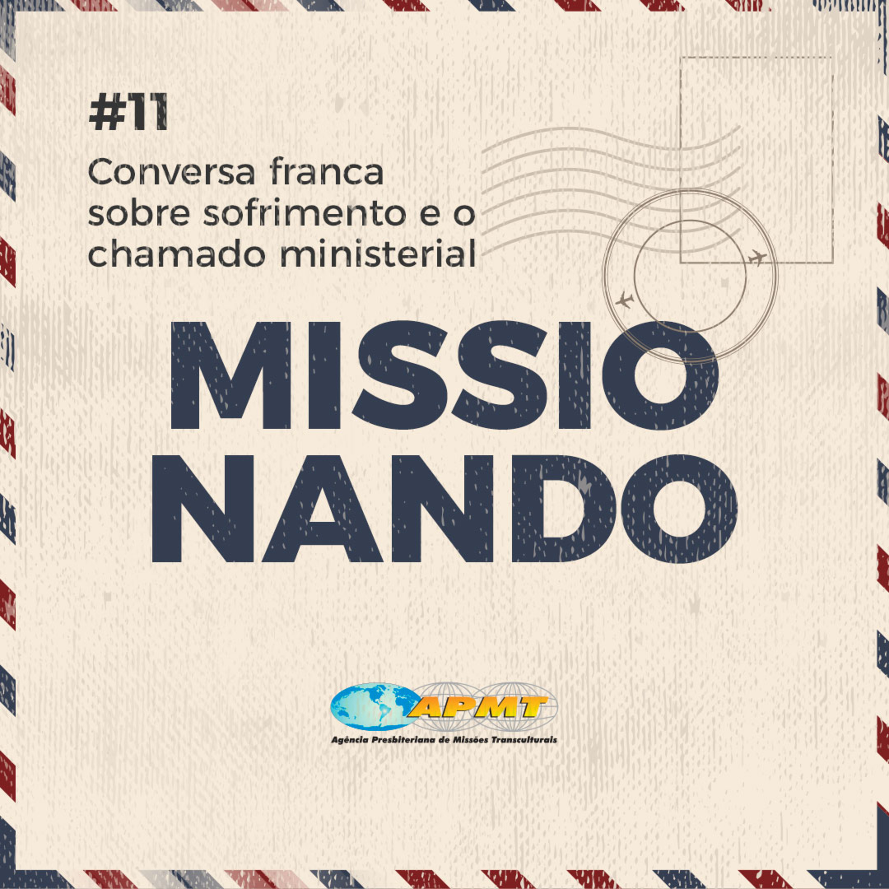 Conversa franca sobre Sofrimento e o Chamado Ministerial #11 episode artwork