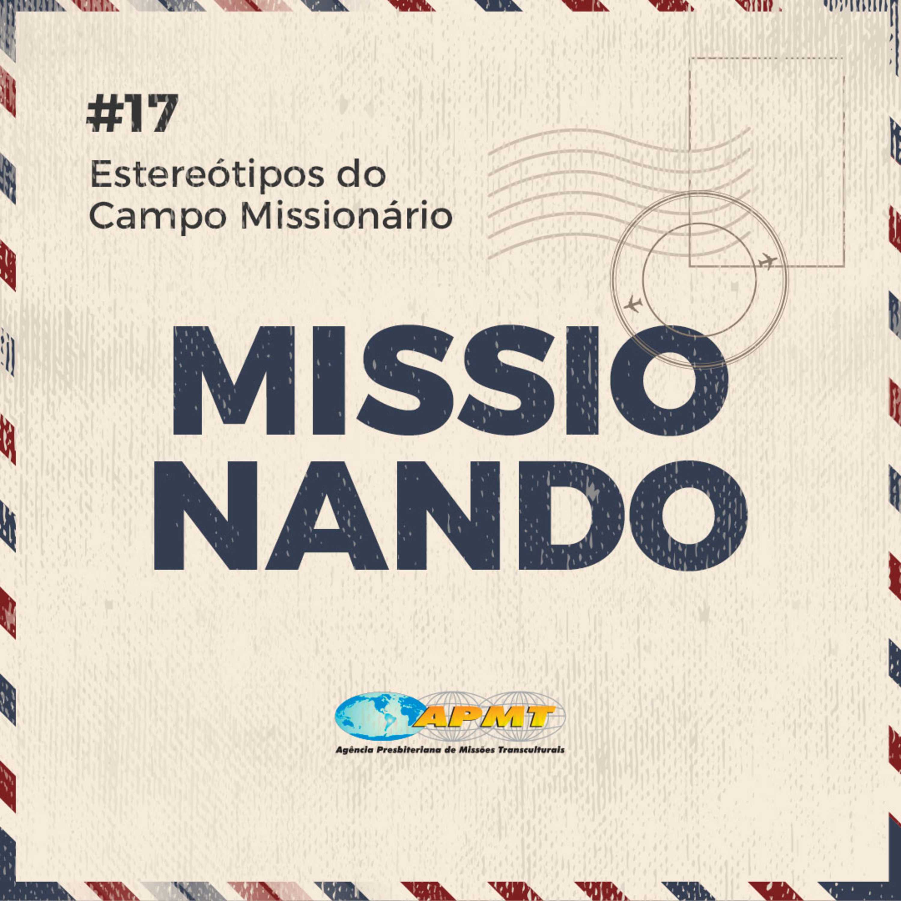 Estereótipos do Campo Missionário (Europa) #17 episode artwork