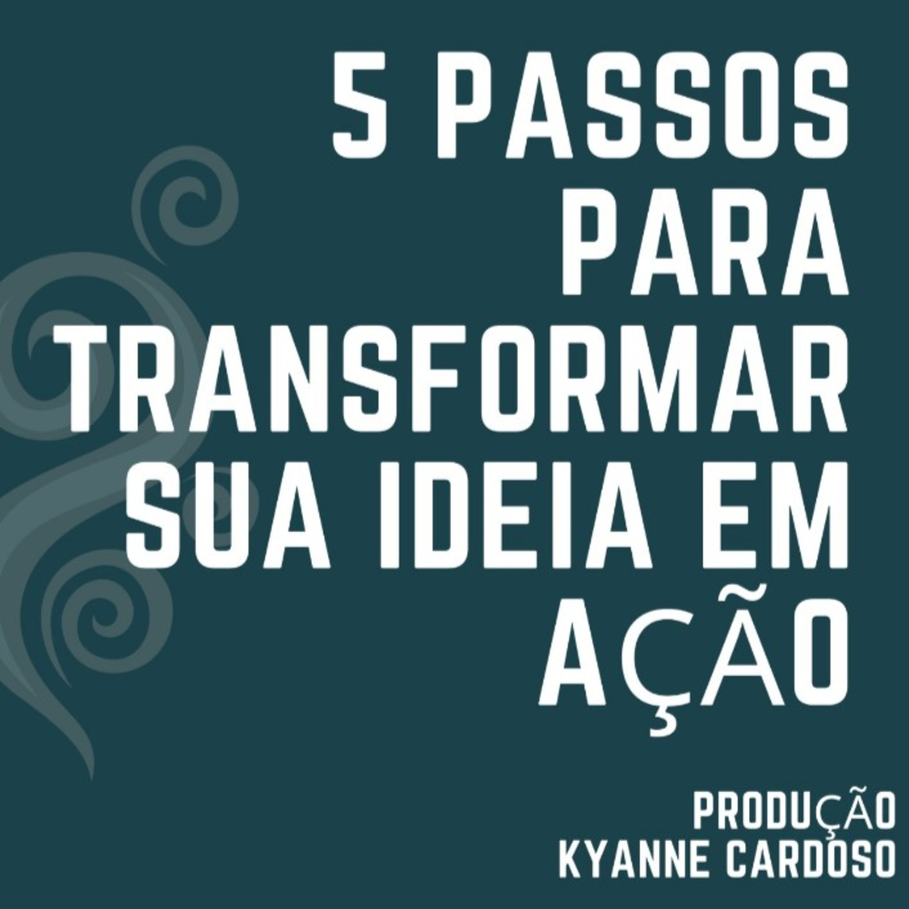 Coaching introdutorio - Identificando a ideia - por Kyanne Cardoso
