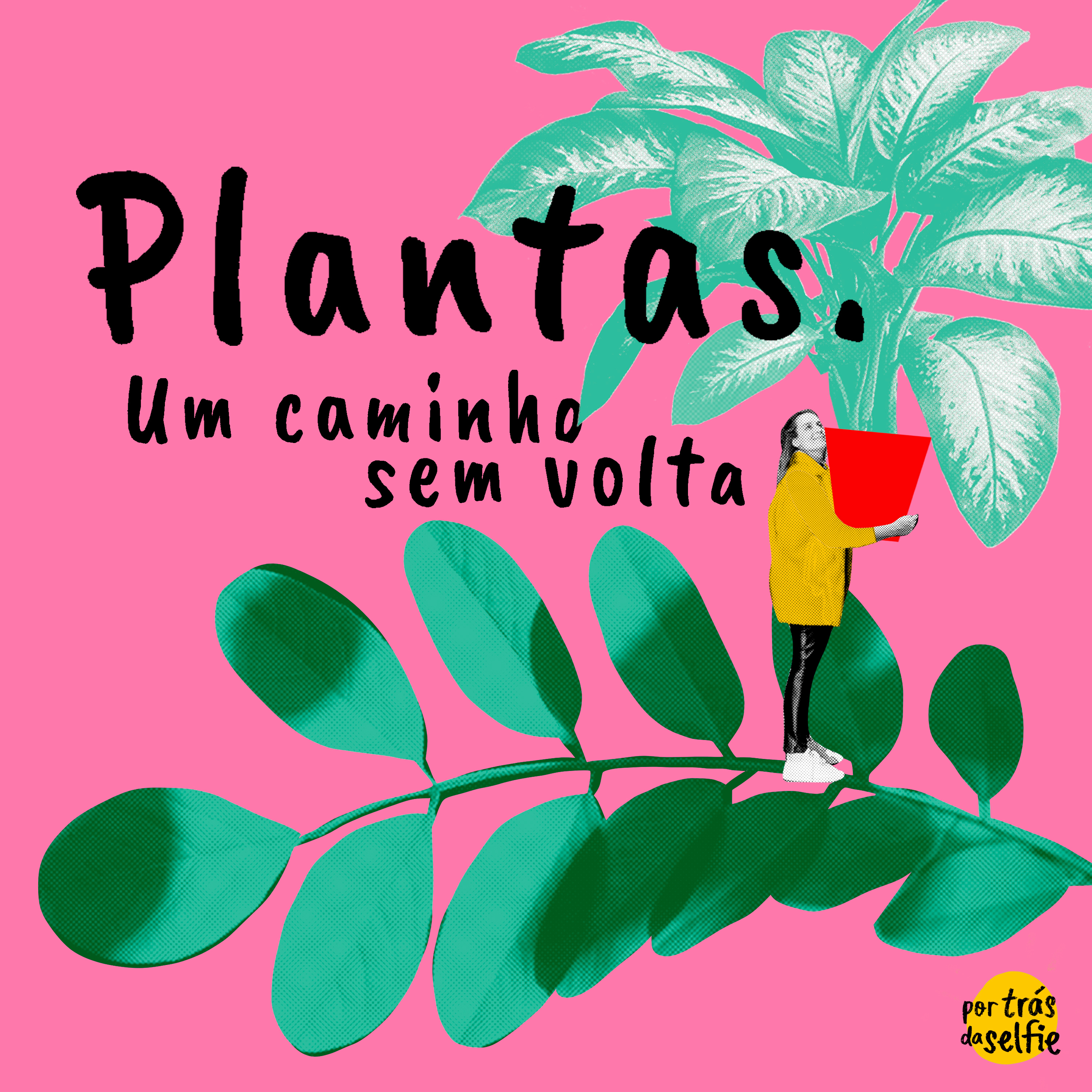 Por trás da selfie