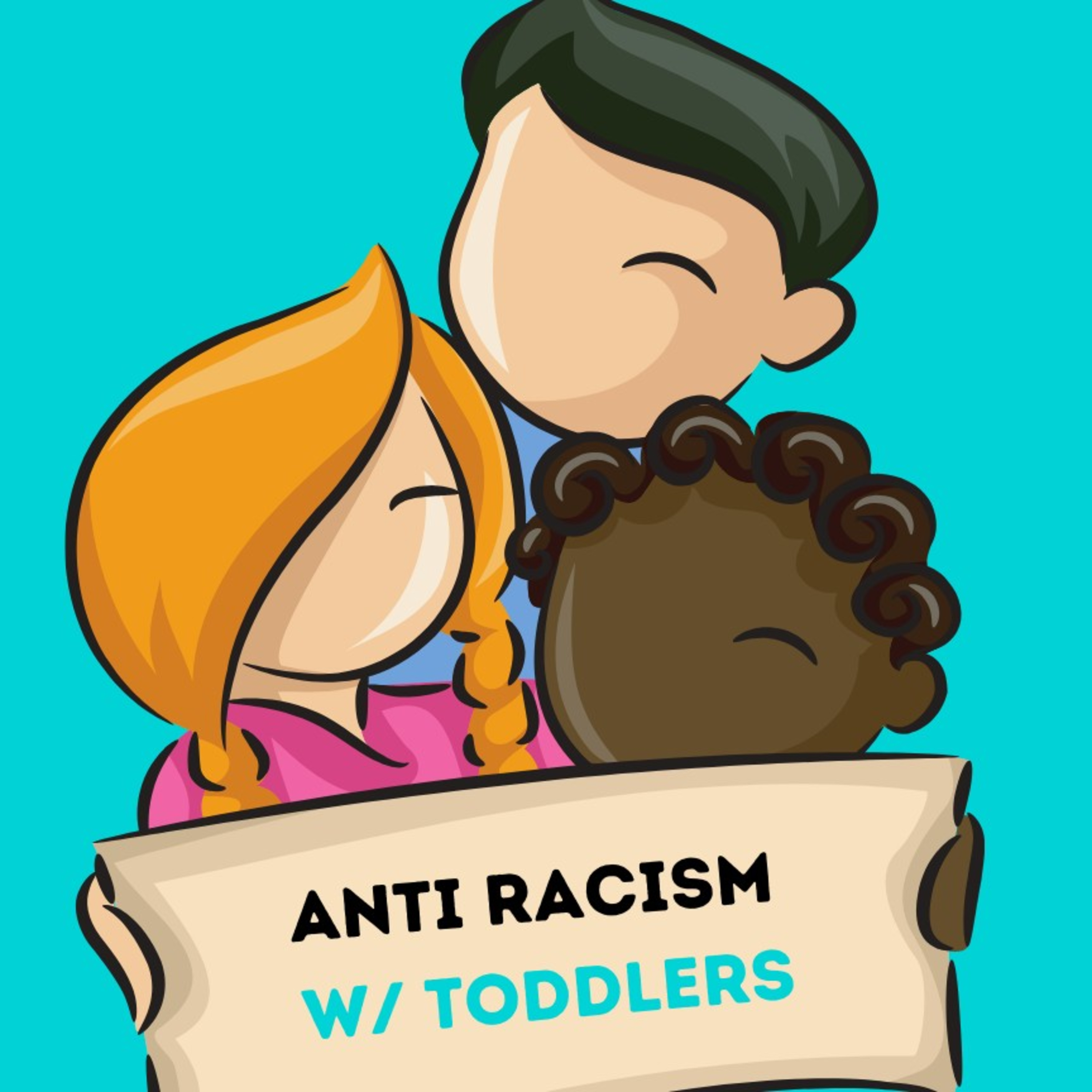 Anti Racism w/ Toddlers episode artwork
