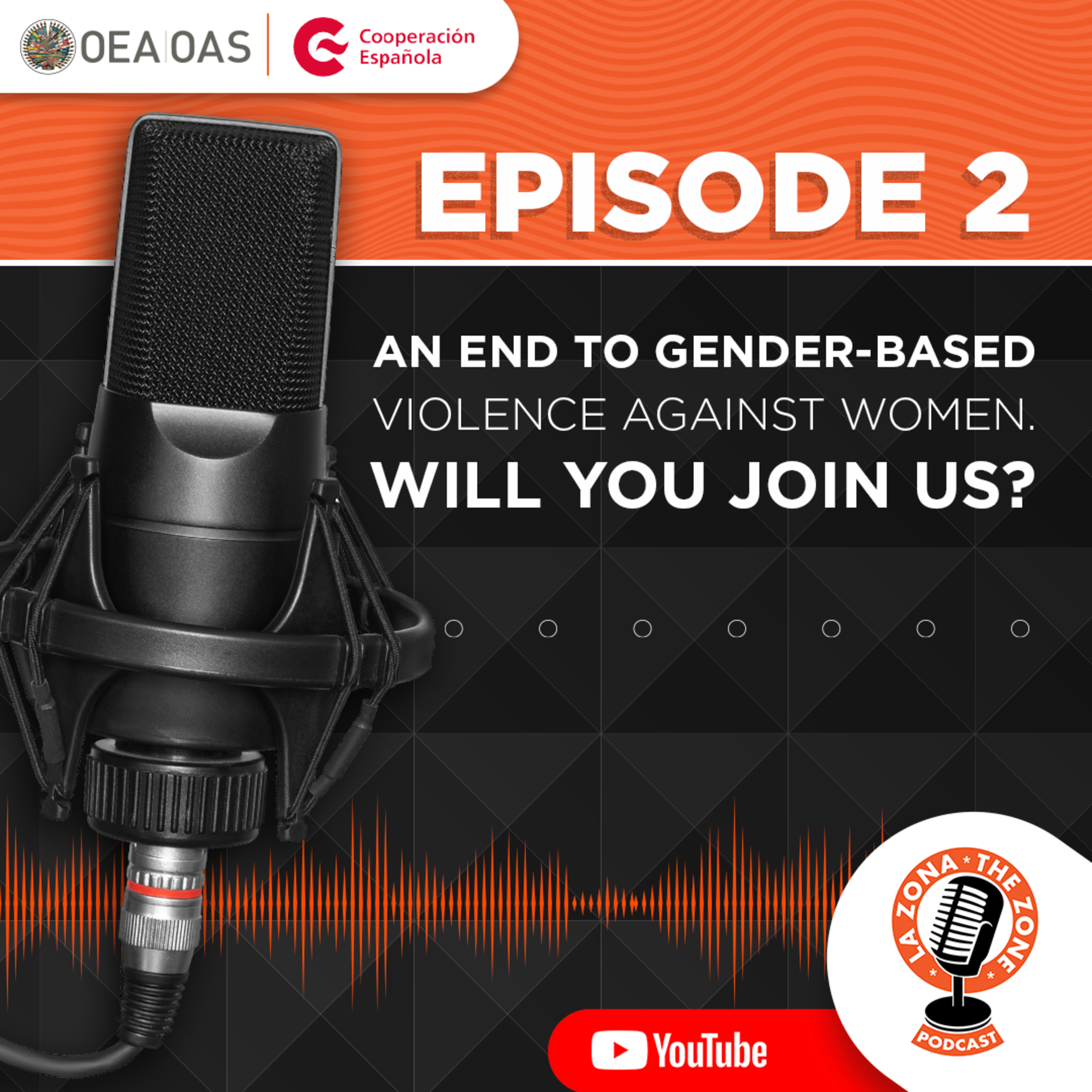 Episode 2 | An end to gender-based violence against women. Will you join us?