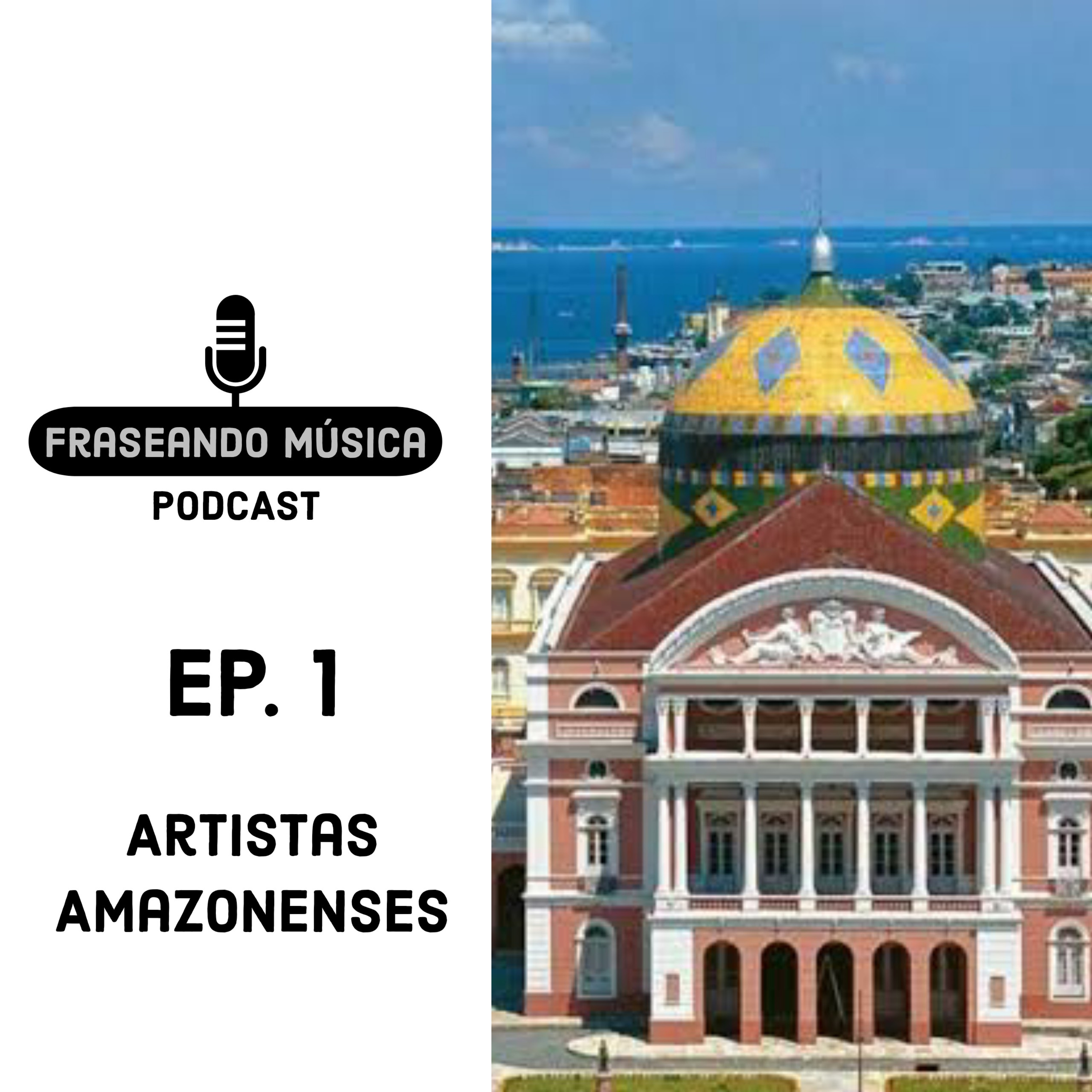 ARTISTA AMAZONENSES (EP. 01)
