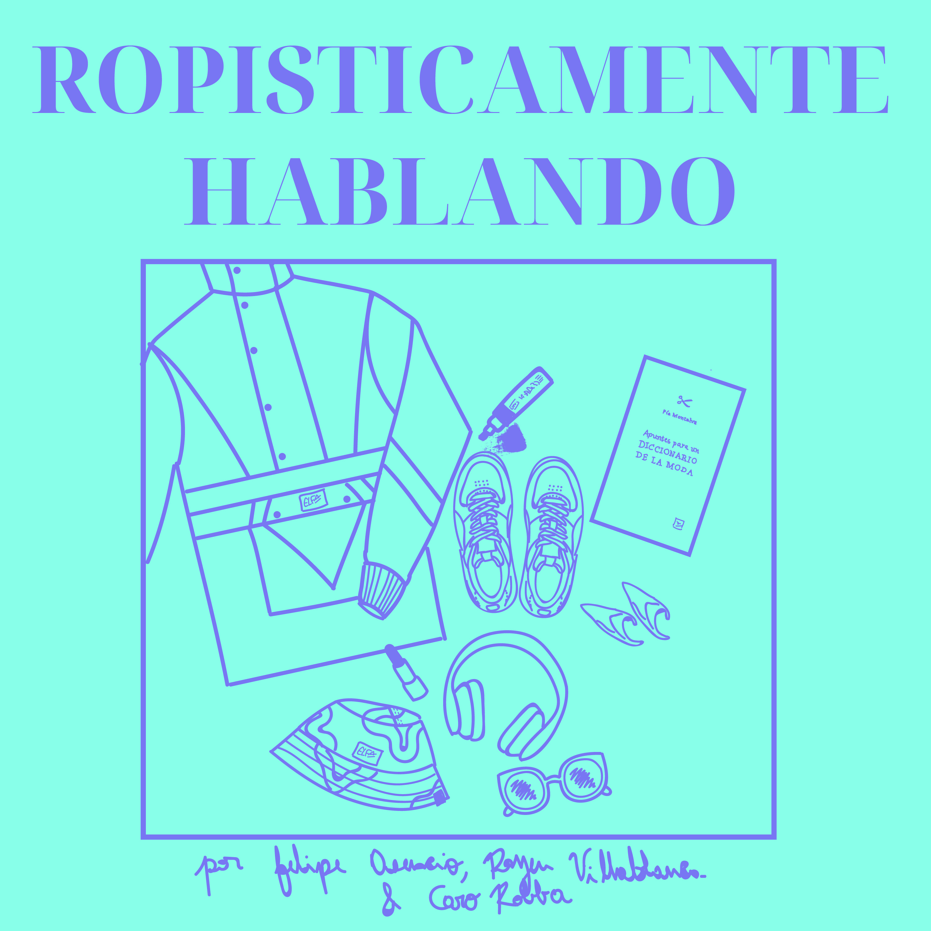 Ropisticamente hablando