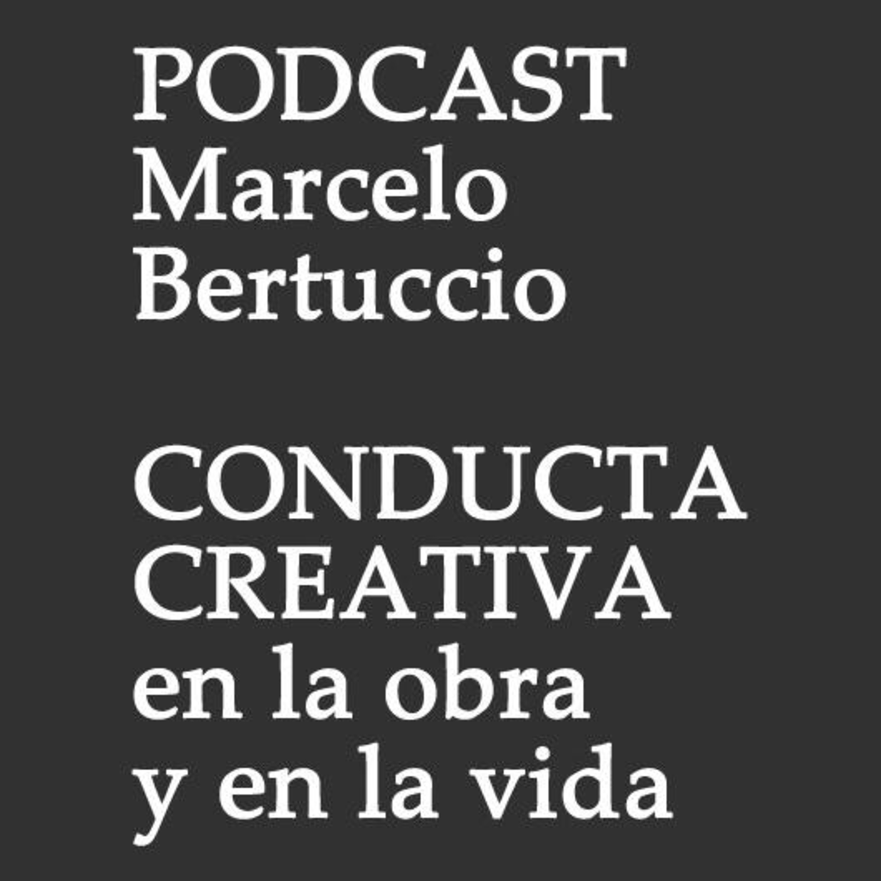 CONDUCTA CREATIVA en la obra y en la vida