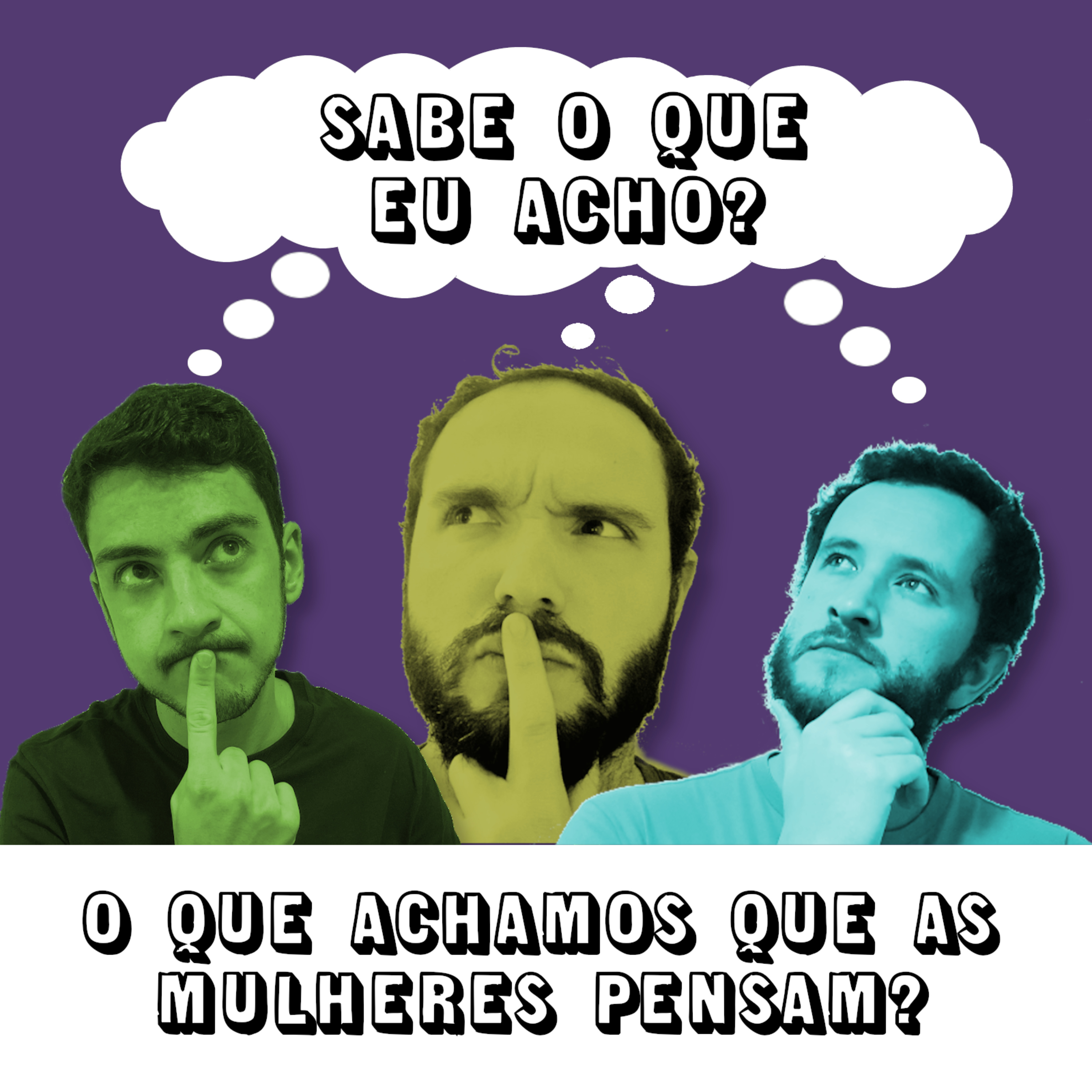 #037 - O que achamos que as mulheres pensam?