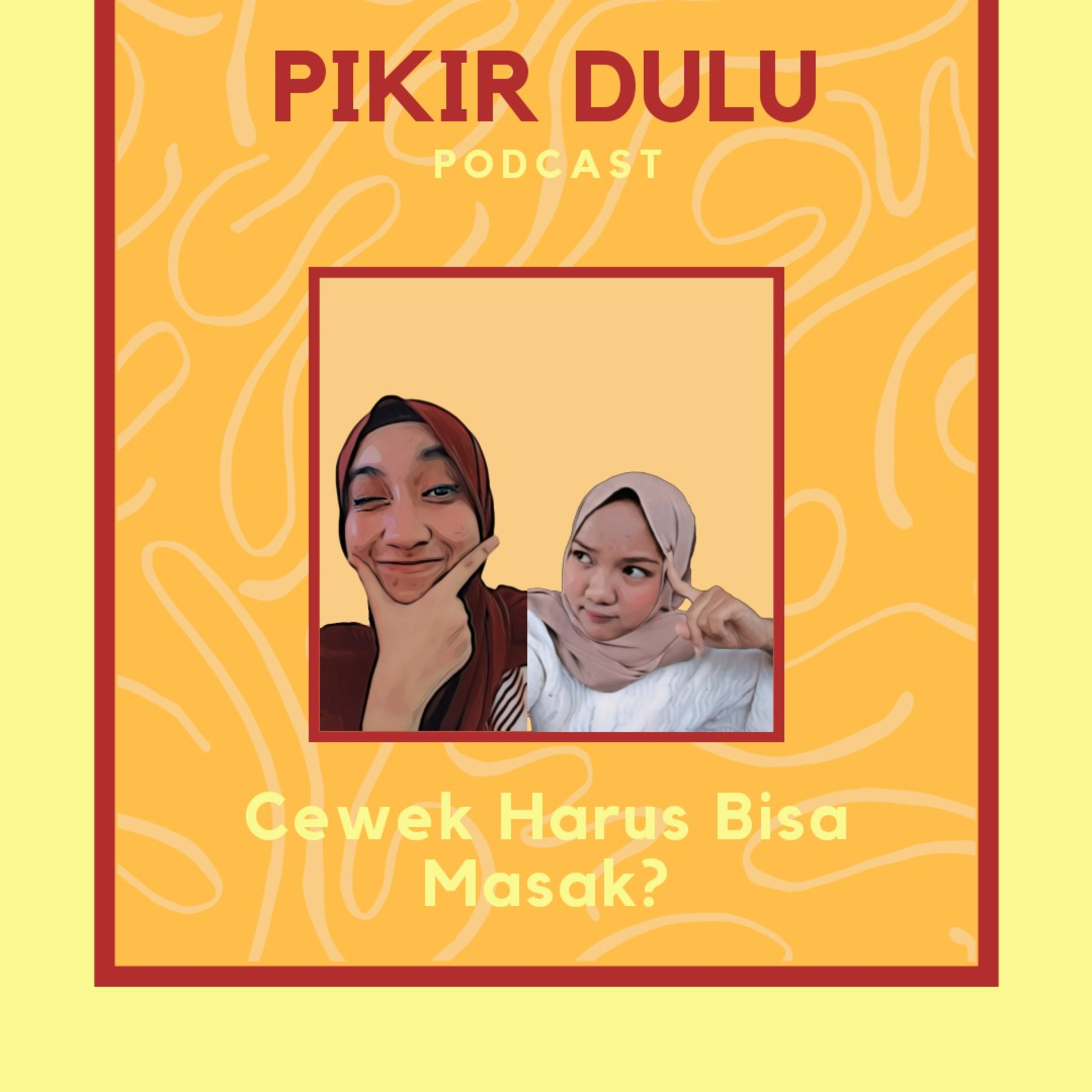 Pikir Dulu