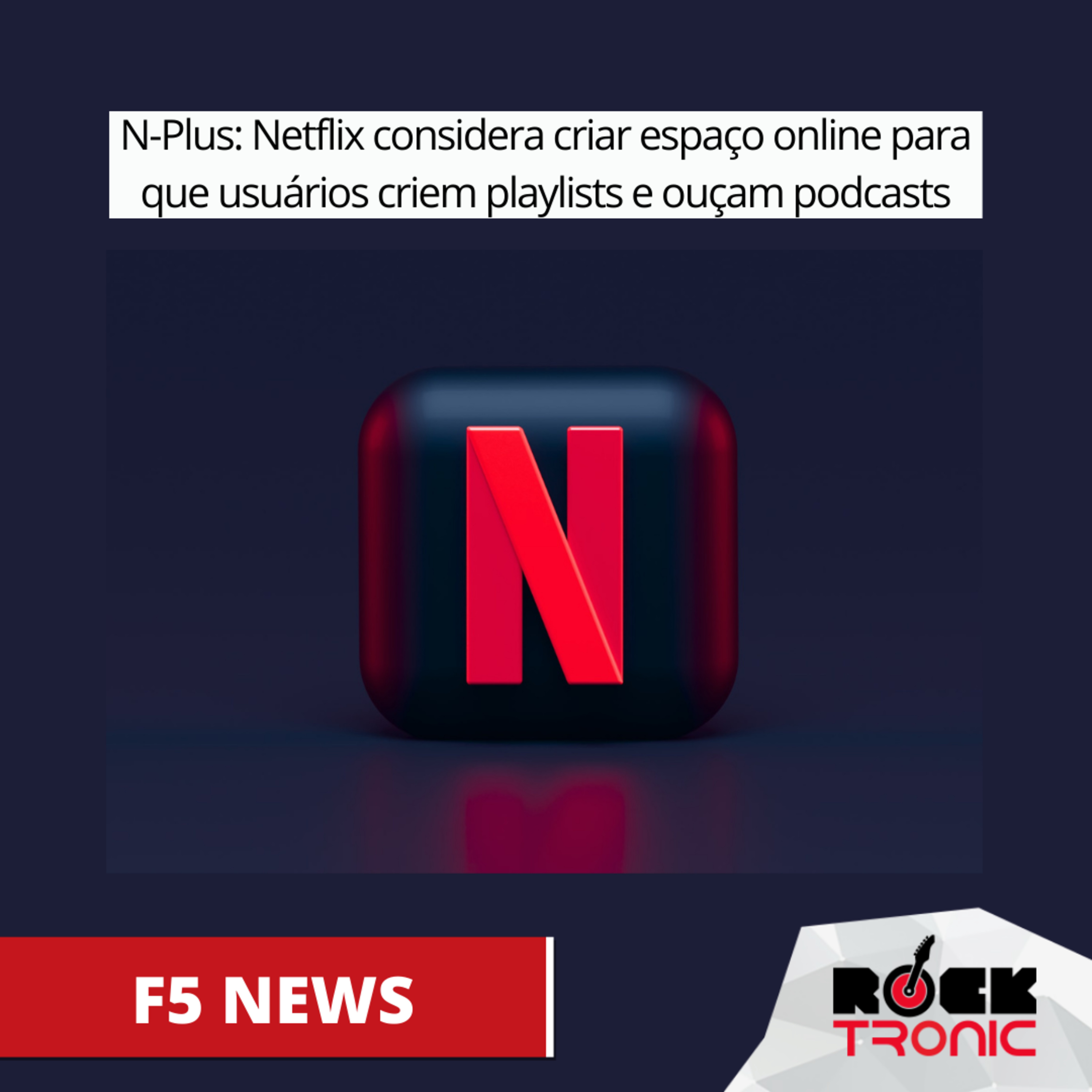 Netflix considera criar espaço online para que usuários criem playlists e ouçam podcasts episode artwork