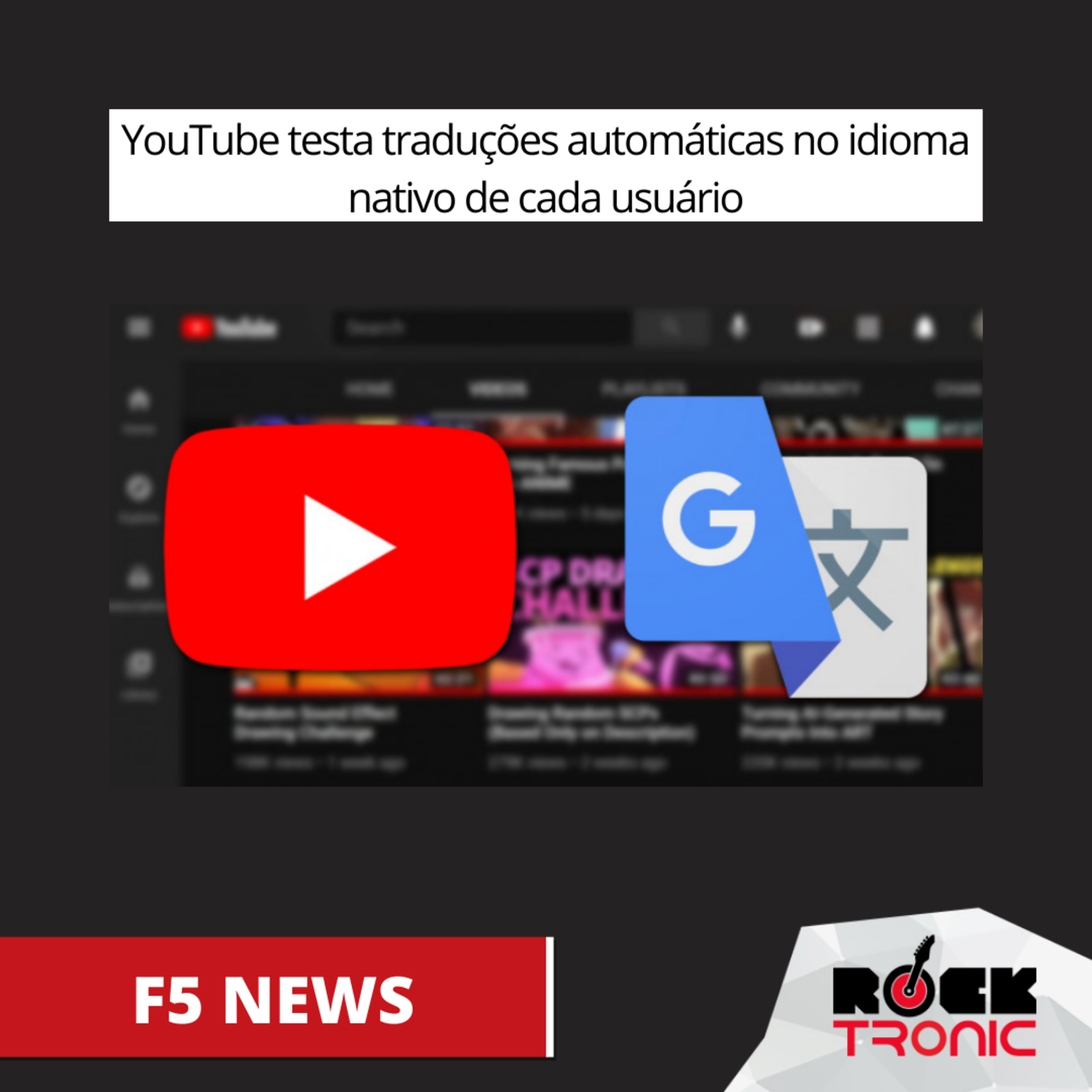 YouTube testa traduções automáticas no idioma nativo de cada usuário episode artwork