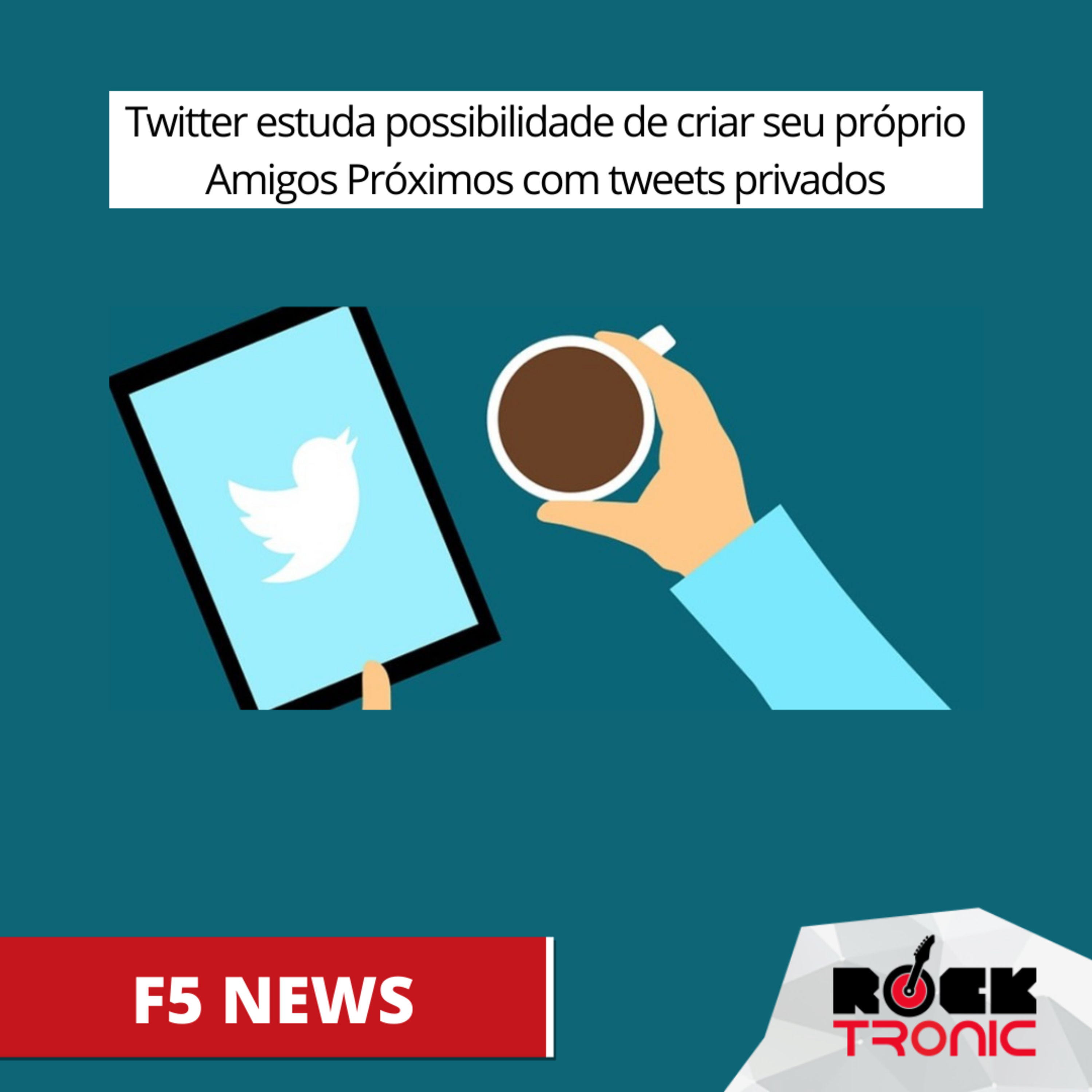 Twitter estuda possibilidade de criar seu próprio Amigos Próximos com tweets privados episode artwork