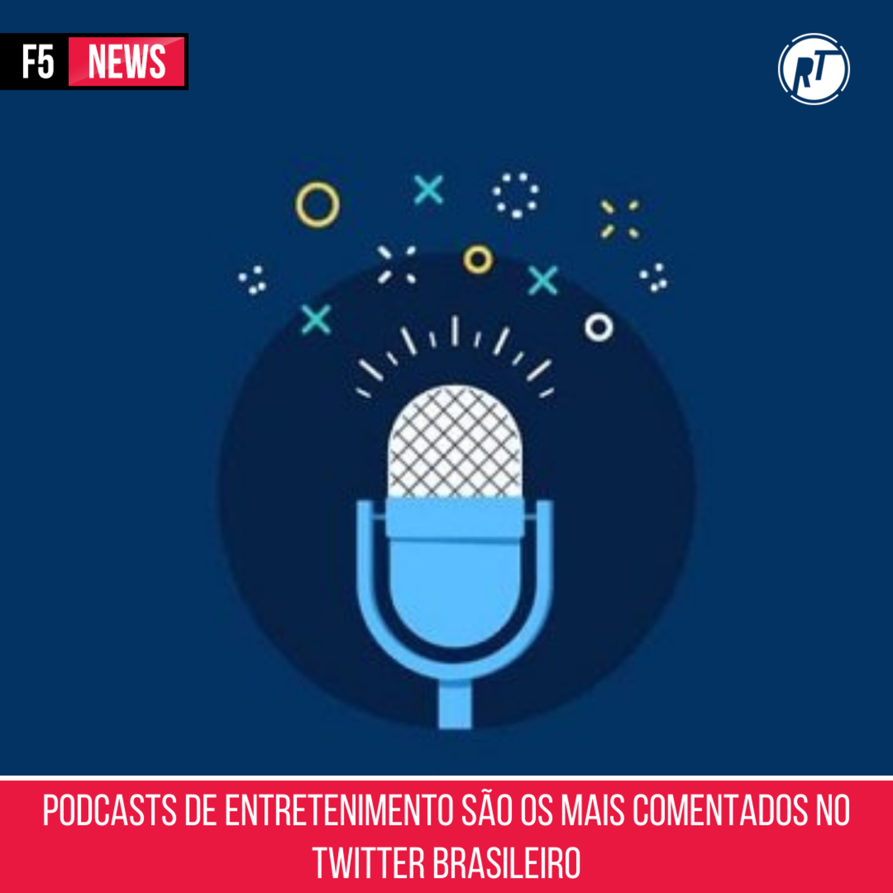 Podcasts de entretenimento são os mais comentados no Twitter brasileiro episode artwork