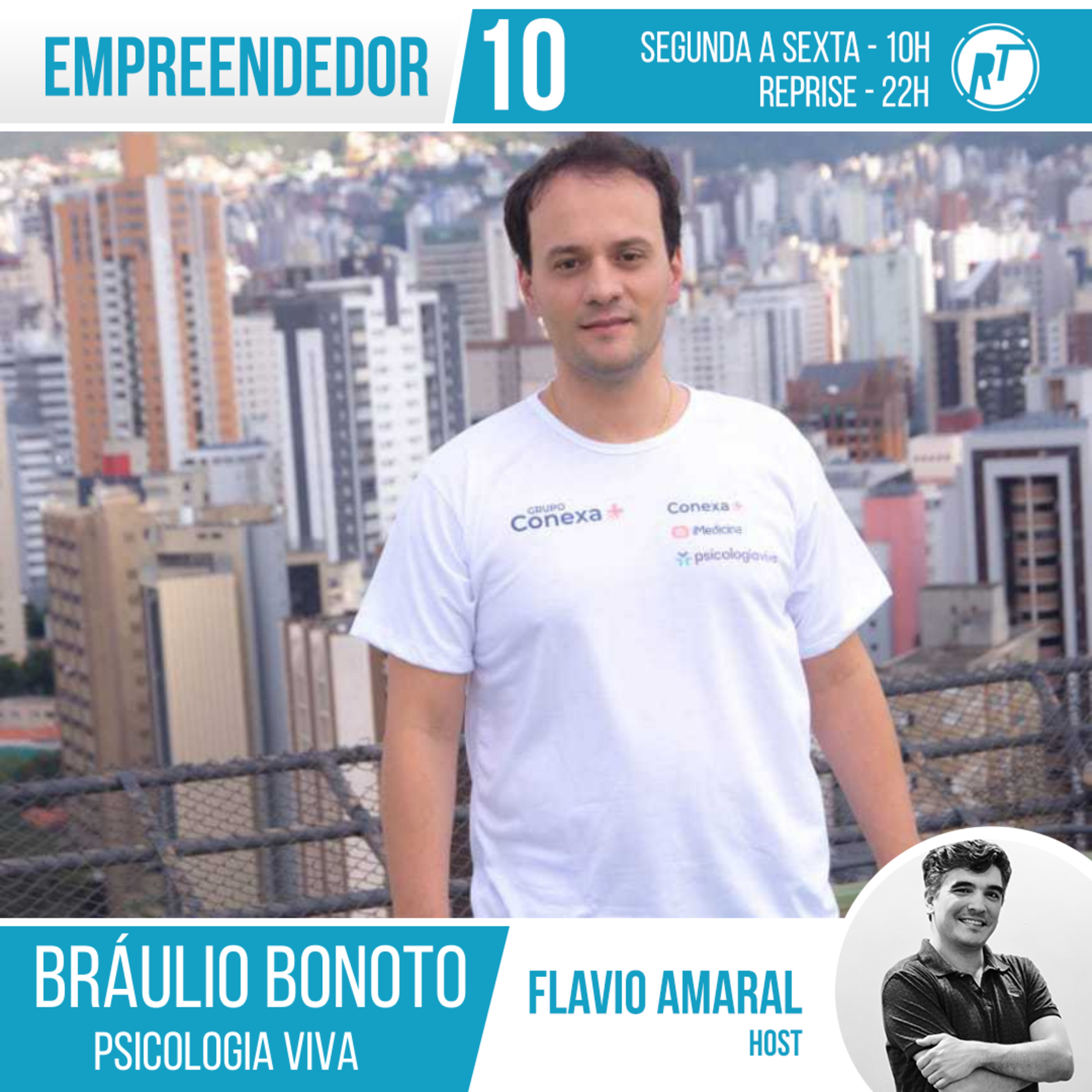 Empreendedor 10 - Braulio Bonoto - Episódio 5