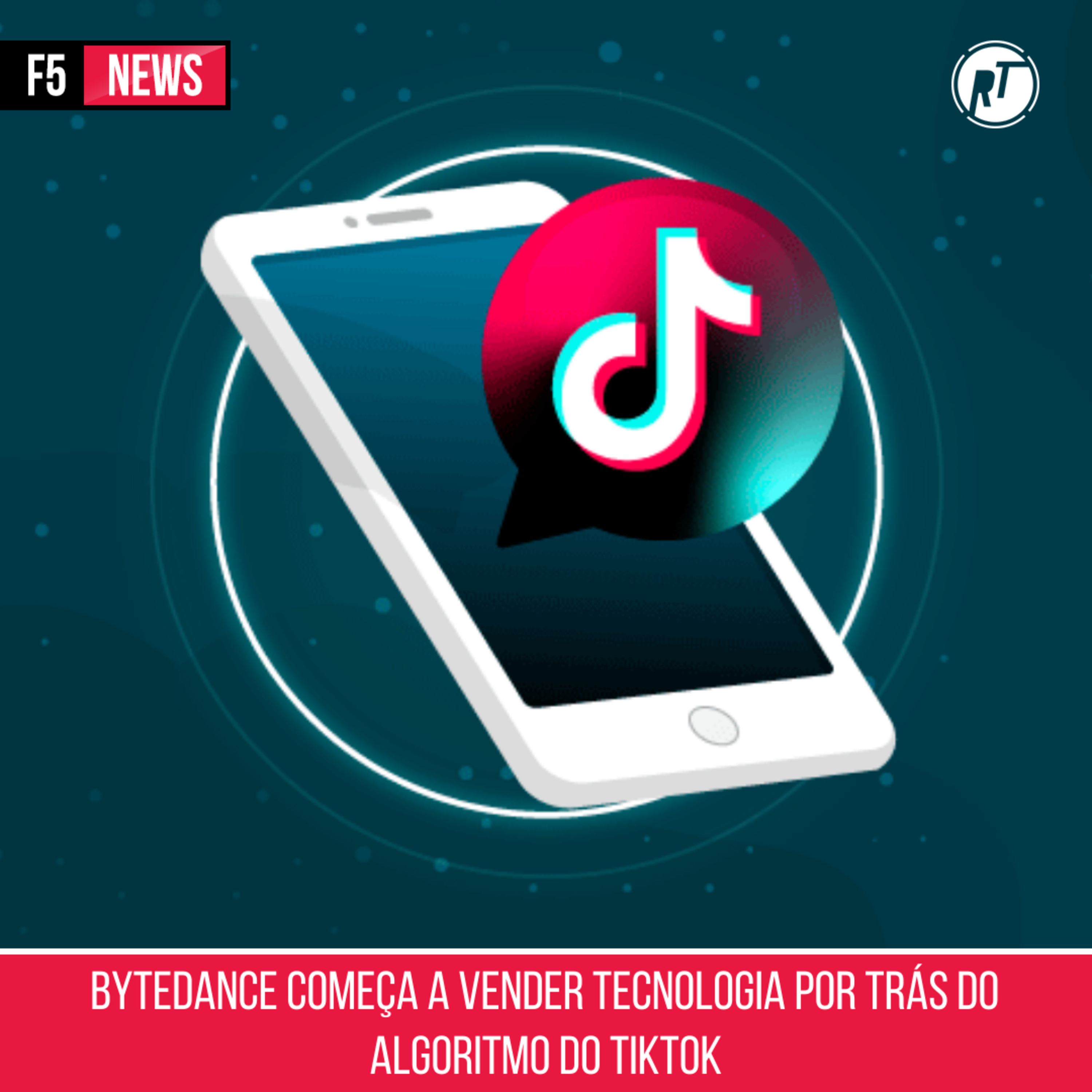 ByteDance começa a vender tecnologia por trás do algoritmo do TikTok episode artwork