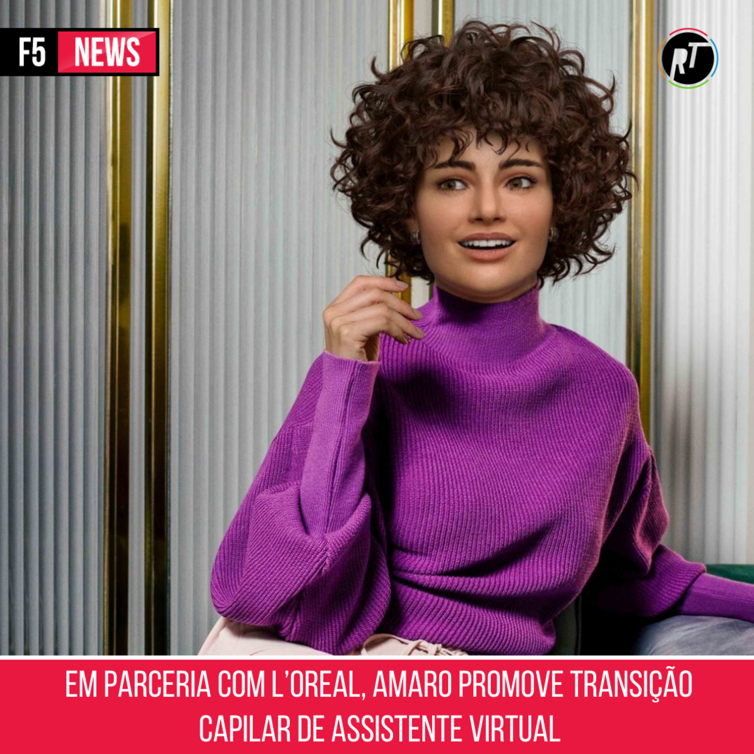 Em parceria com L’Oreal, Amaro promove transição capilar de assistente virtual