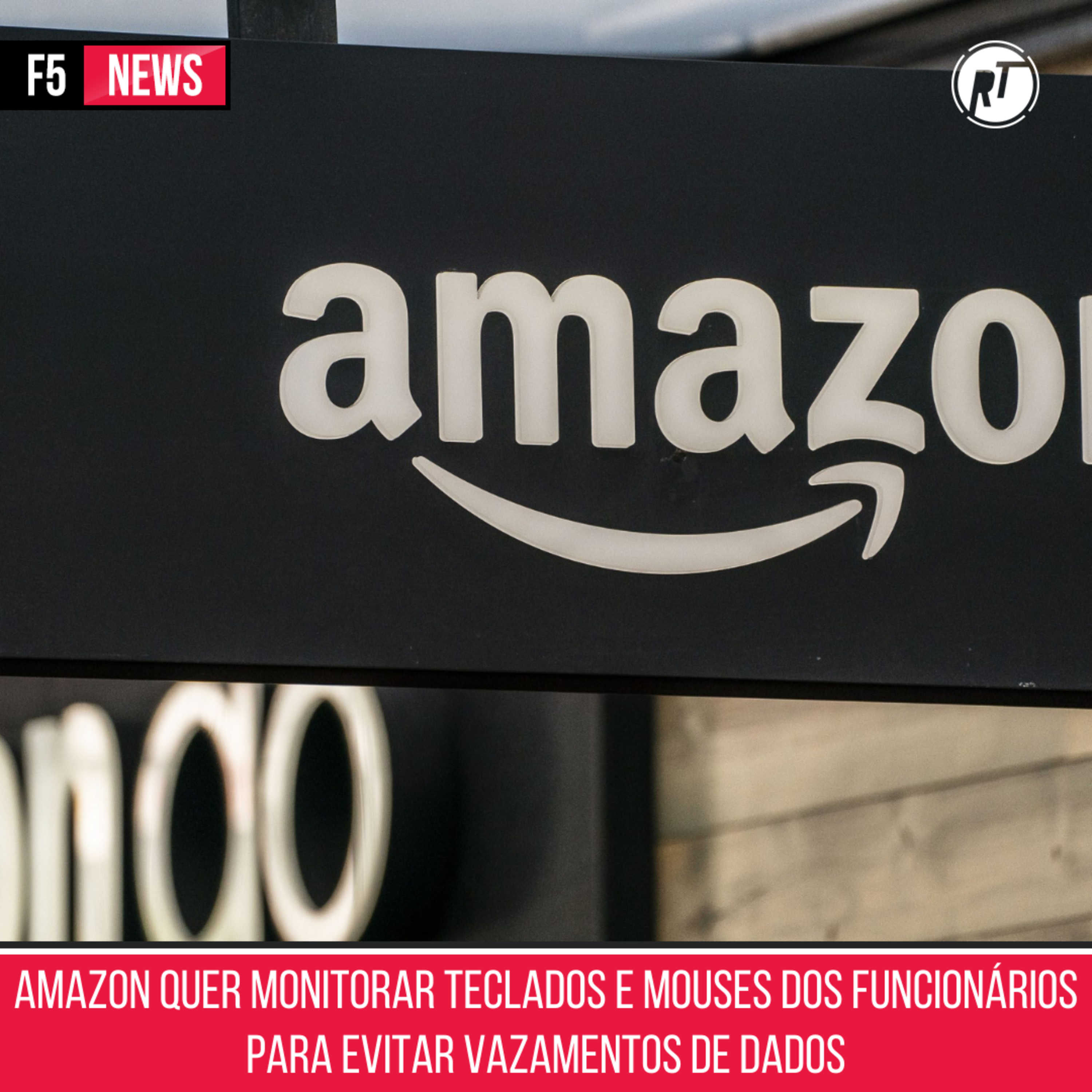 Amazon quer monitorar teclados e mouses dos funcionários para evitar vazamentos de dados episode artwork