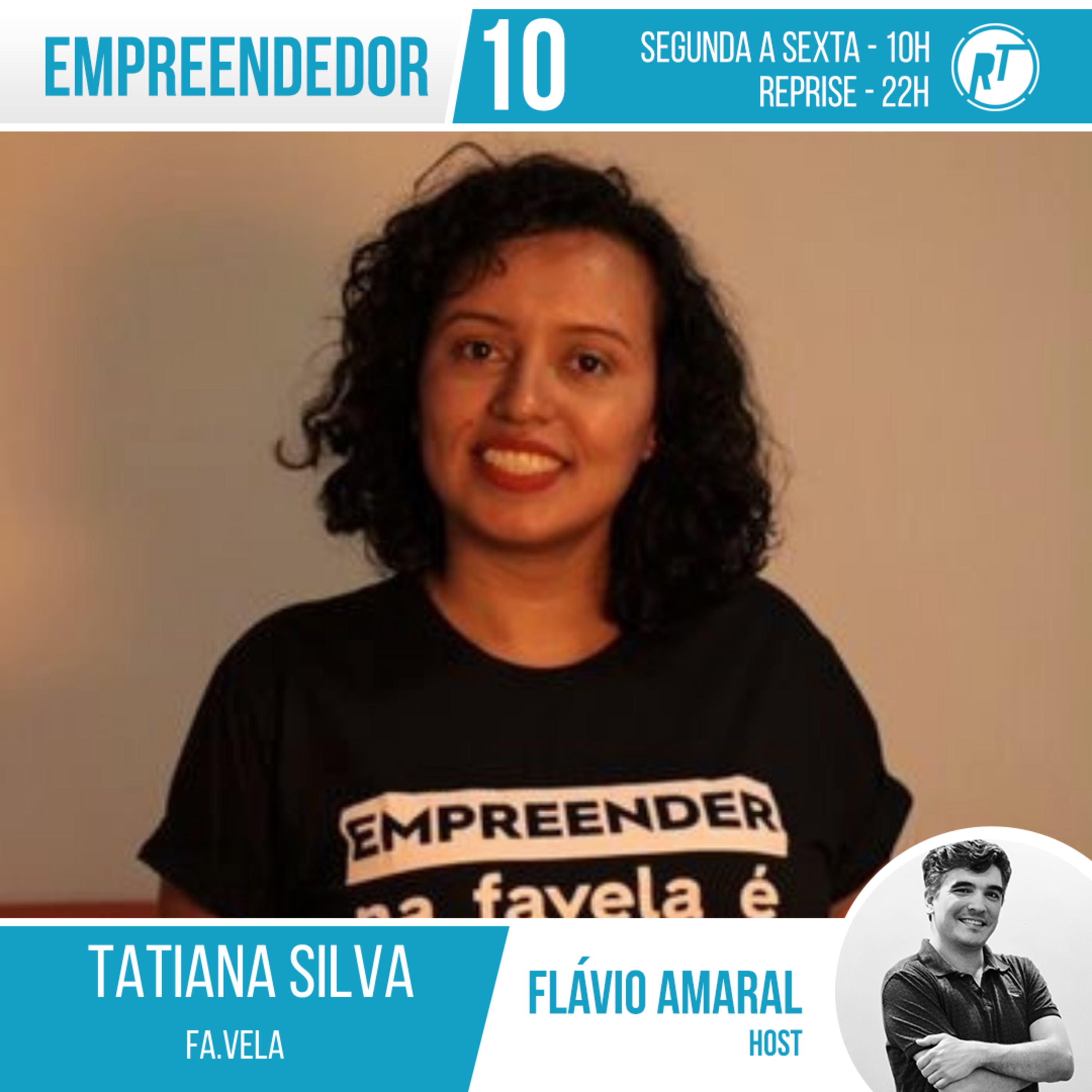 Empreendedor 10 - Tatiana Silva - Episódio 1