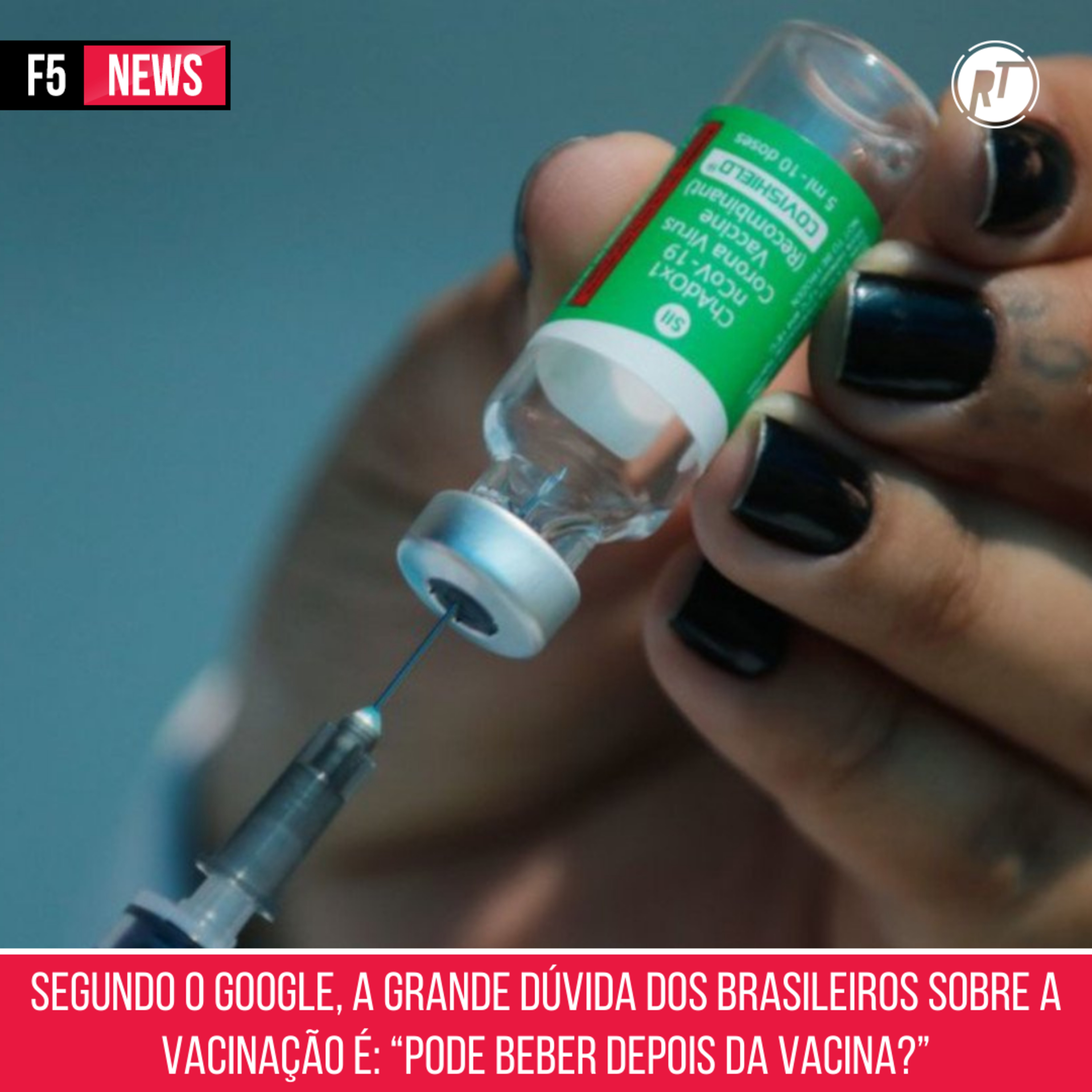 Segundo o Google, a grande dúvida dos brasileiros sobre a vacinação é Pode beber depois da vacina episode artwork