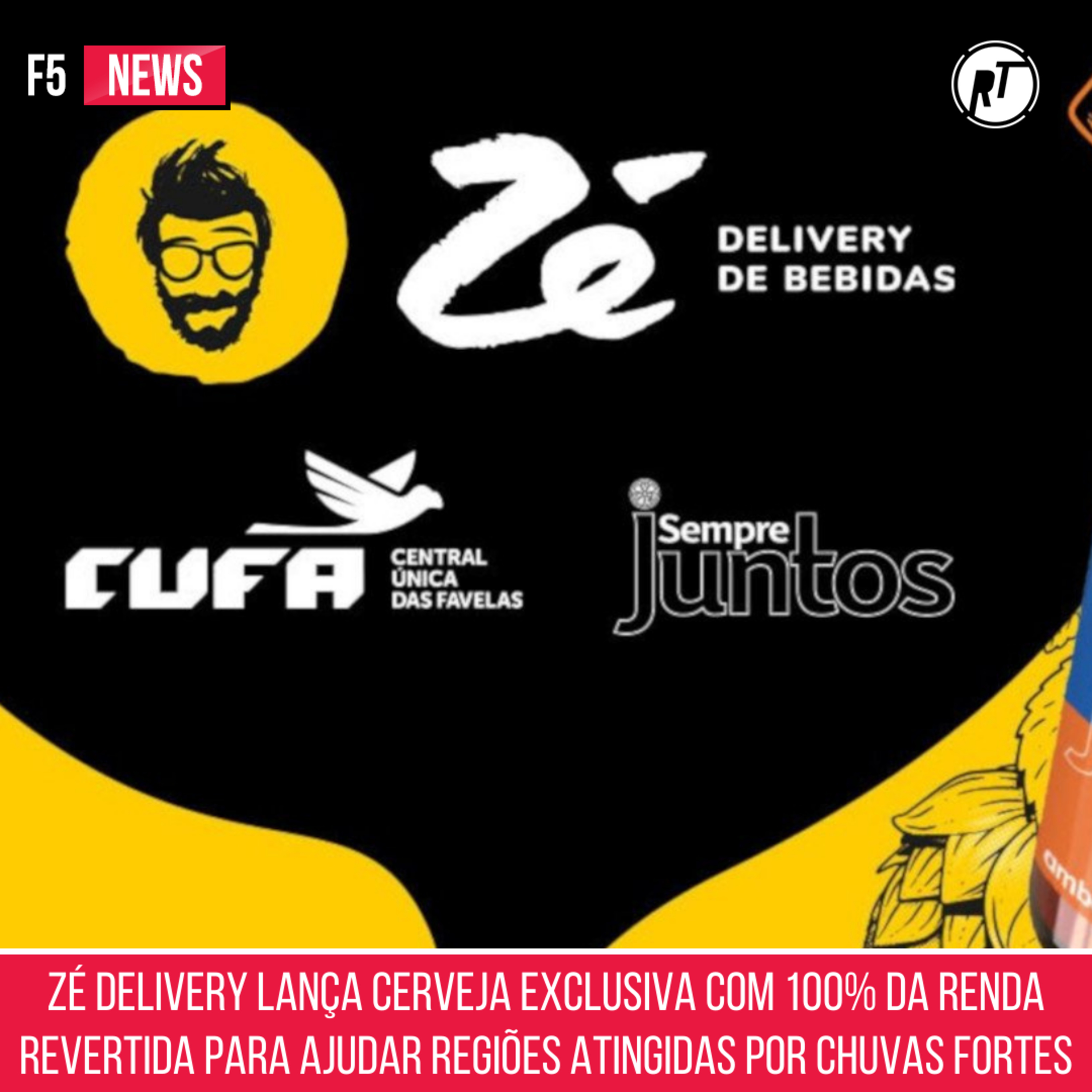 Zé Delivery lança cerveja exclusiva com 100% da renda revertida para ajudar regiões atingidas por chuvas fortes episode artwork