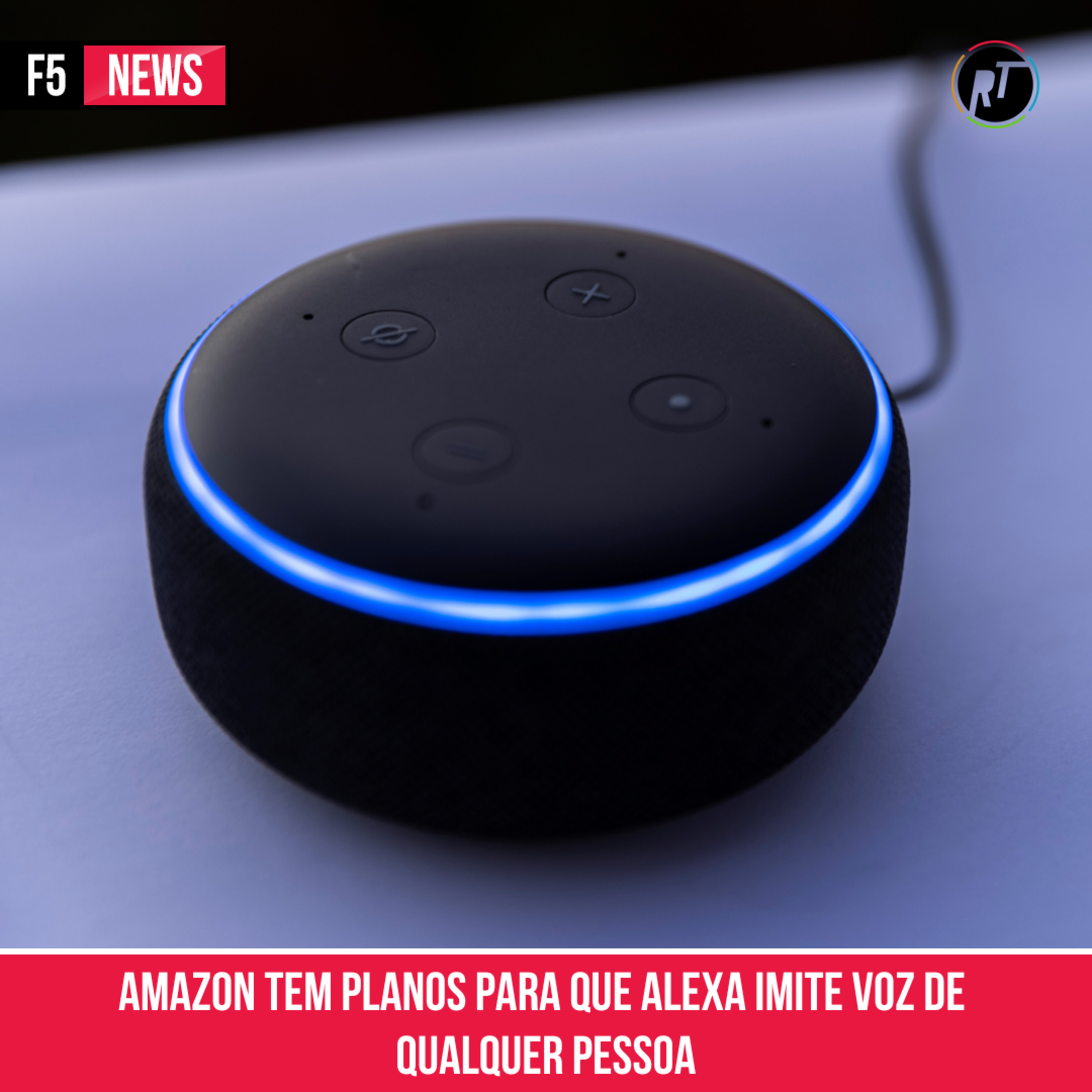 Amazon tem planos para que Alexa imite voz de qualquer pessoa