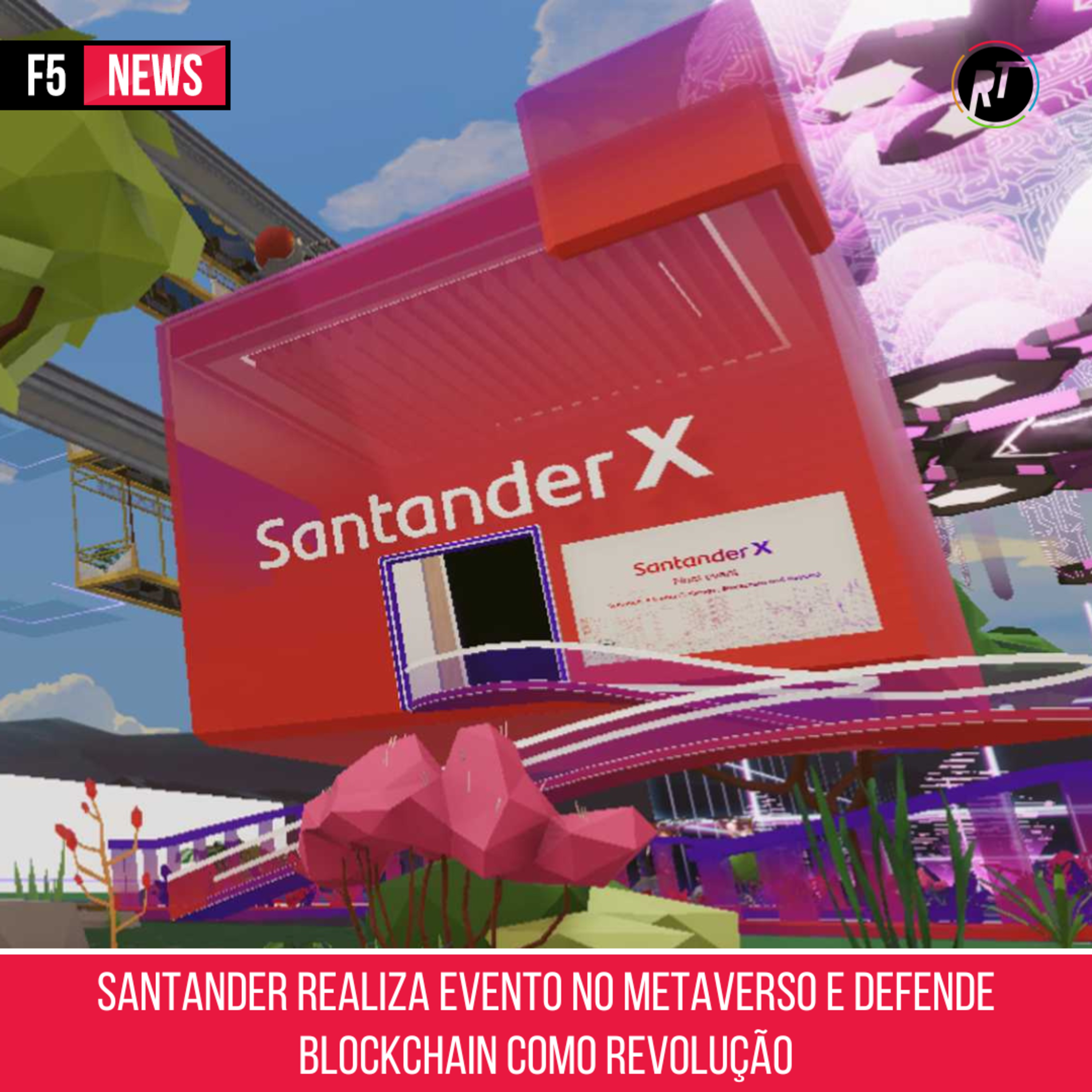 Santander realiza evento no metaverso e defende blockchain como revolução