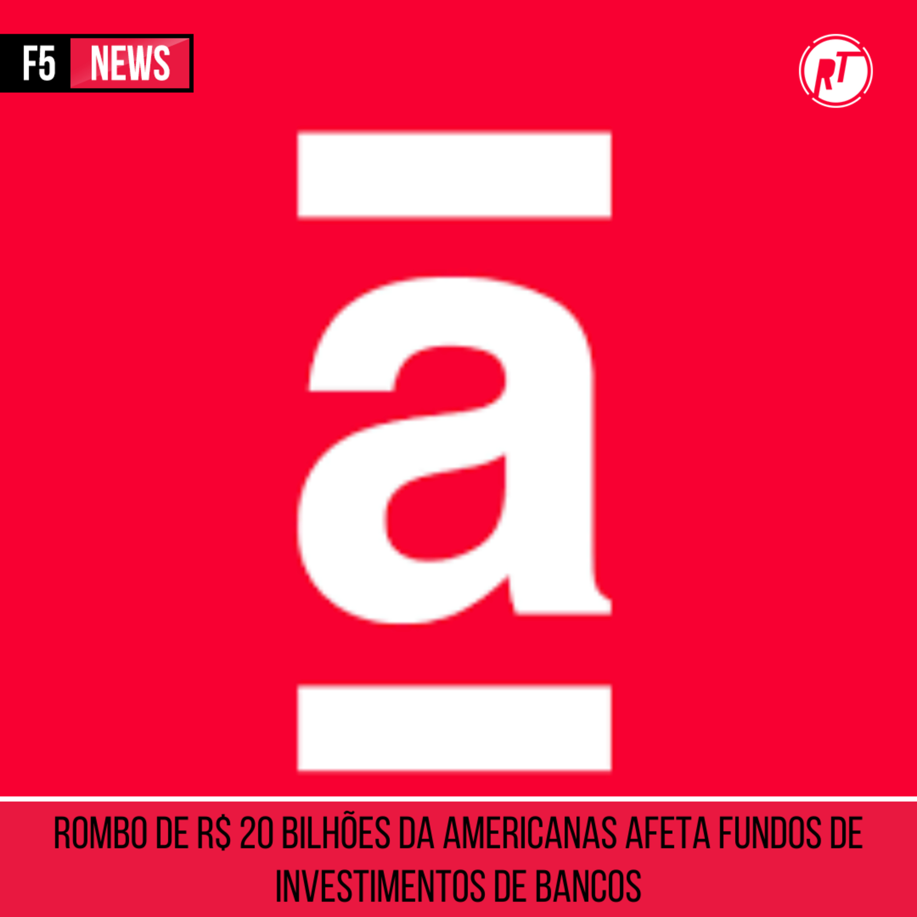 Rombo de R$ 20 bilhões da Americanas afeta fundos de investimentos de bancos episode artwork
