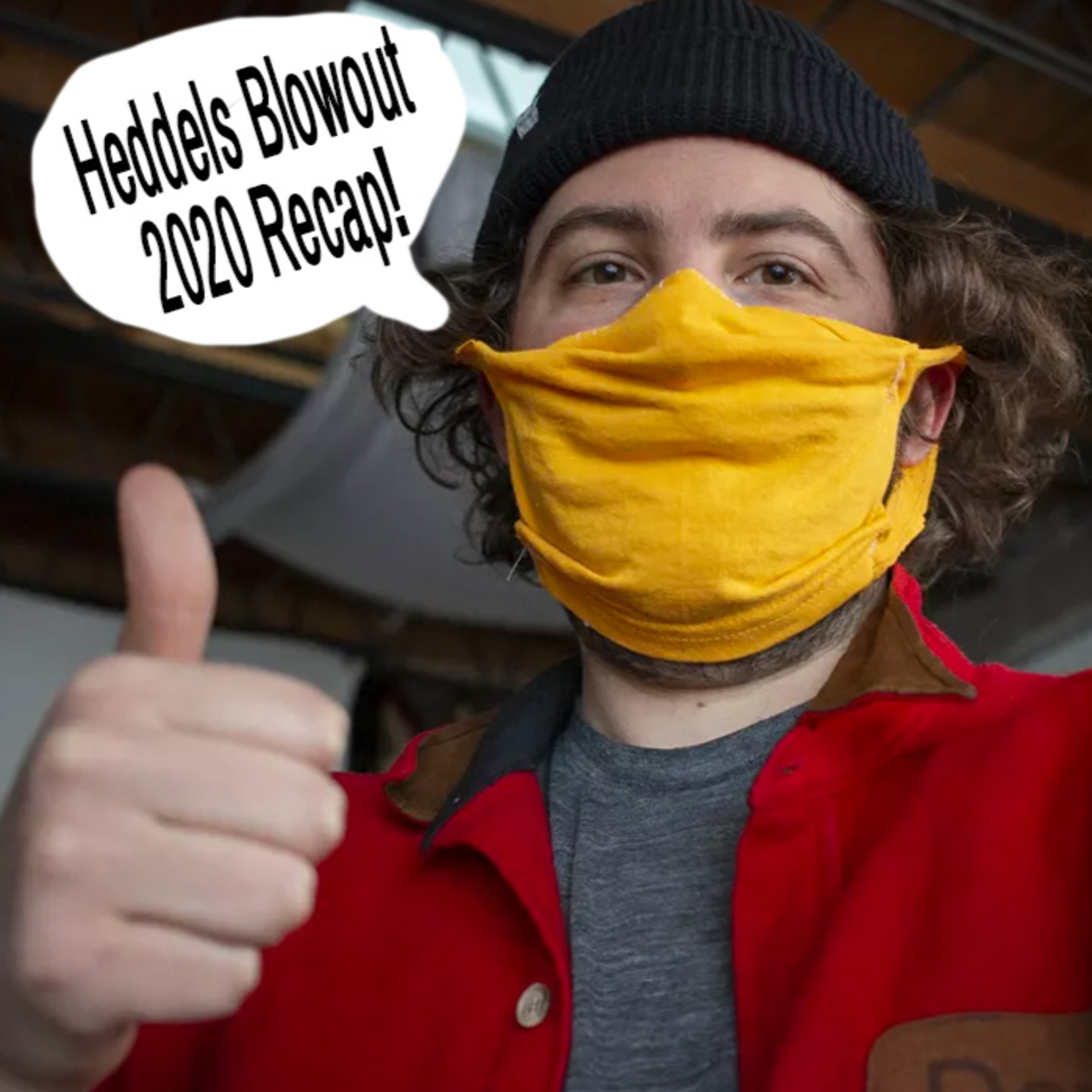 Heddels Blowout