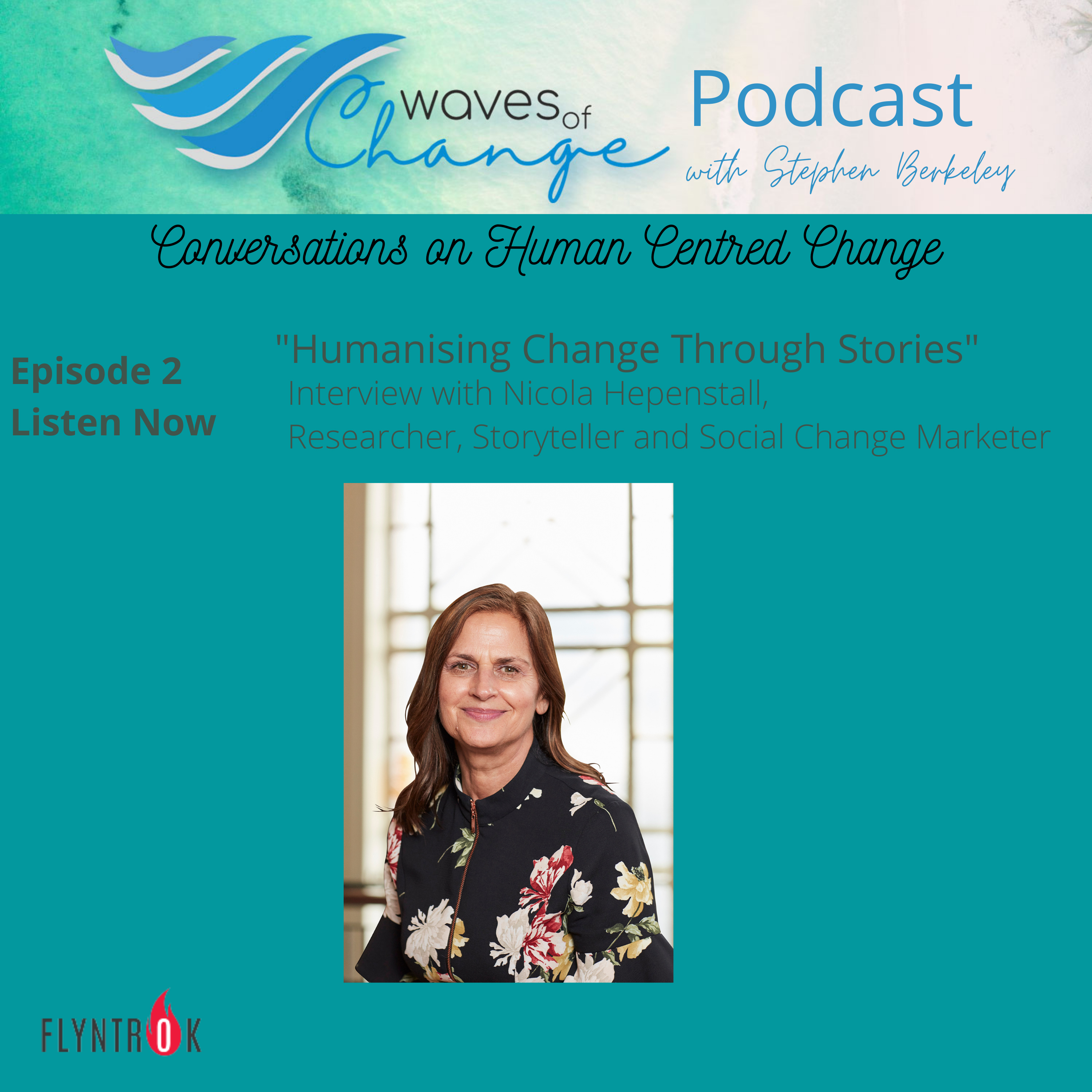 Episode 2 Nicola Hepenstall “Humanising Change Through Stories” episode artwork