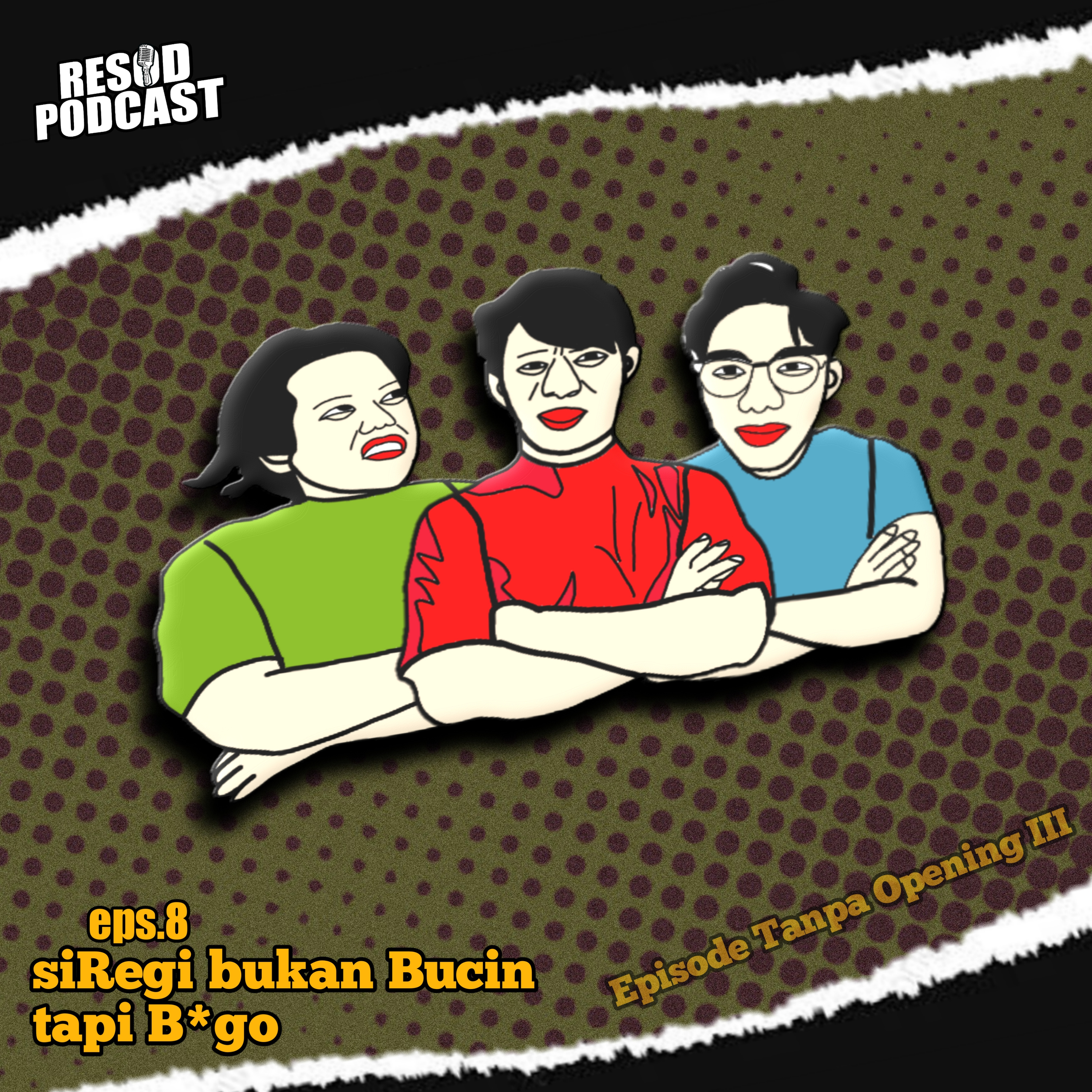 siRegi bukan Bucin tapi B*go episode artwork