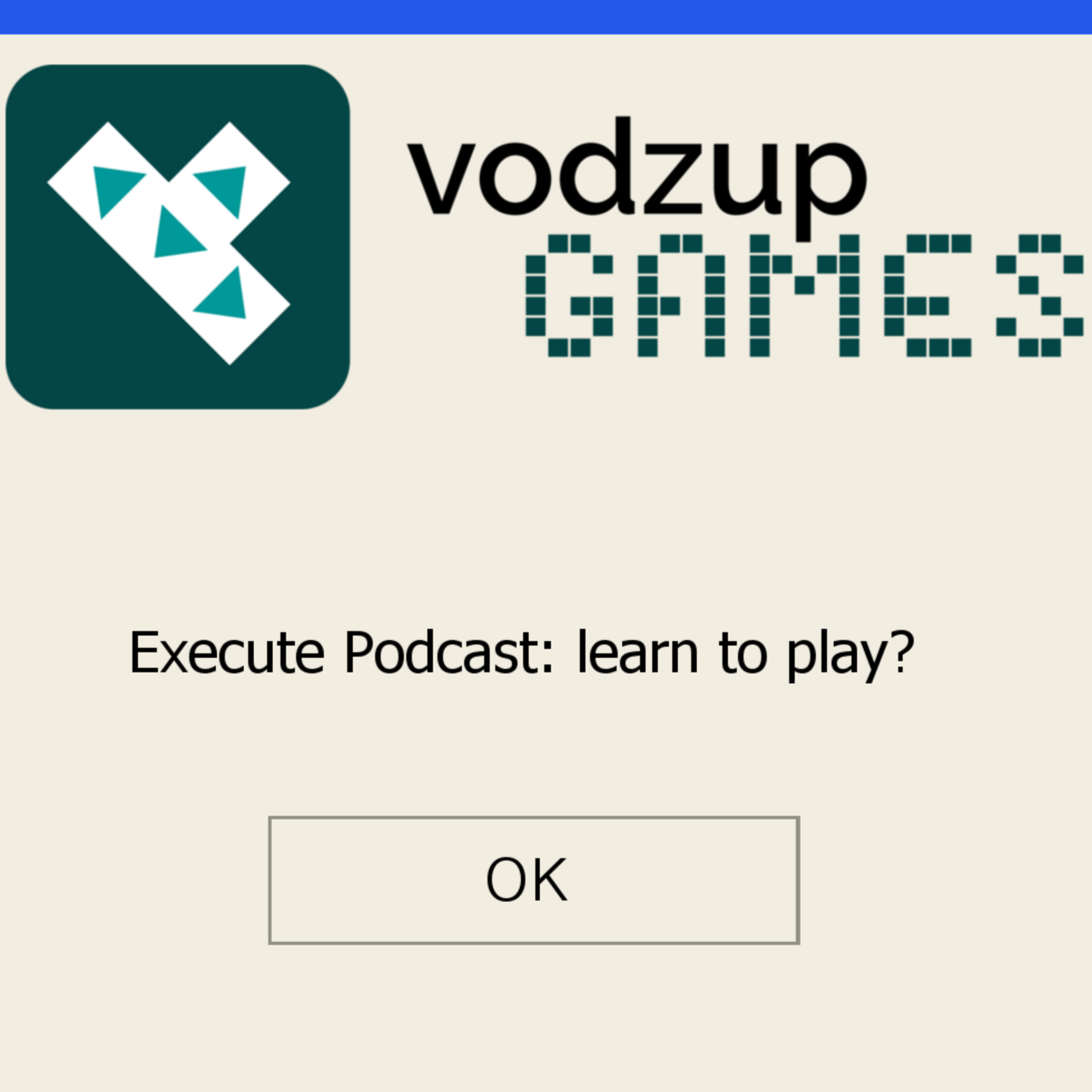 Vodzup Games Podcasts