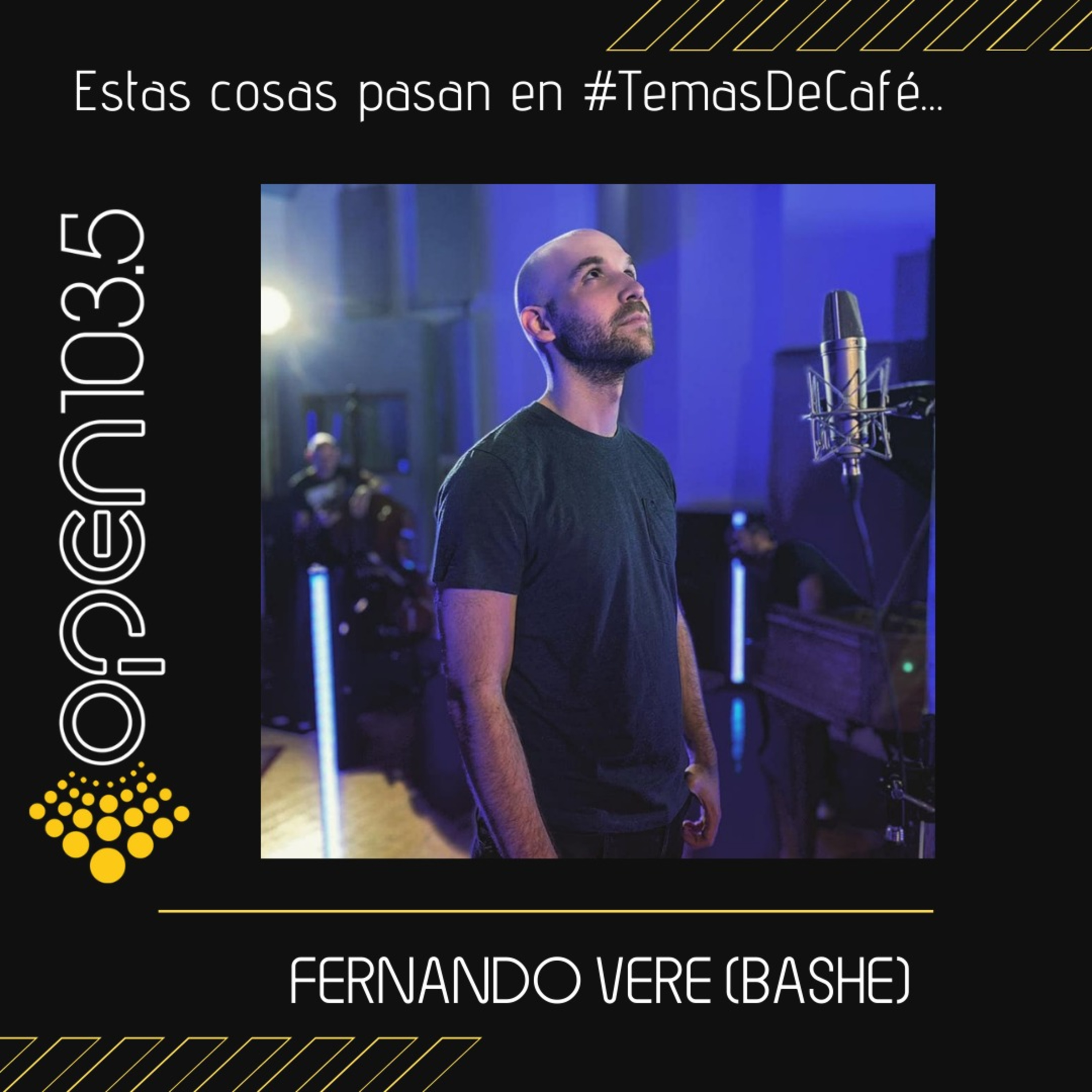 Fernando Vere (BASHE) - En Temas de Café episode artwork