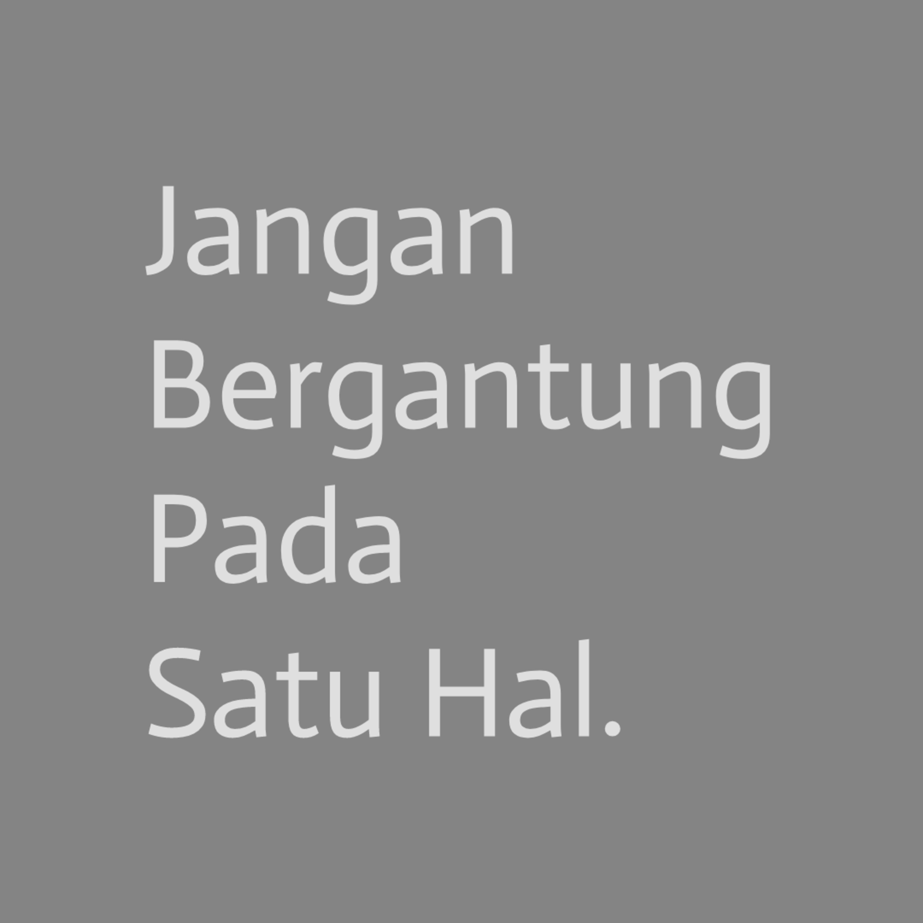 1. Jangan Bergantung pada satu hal. episode artwork