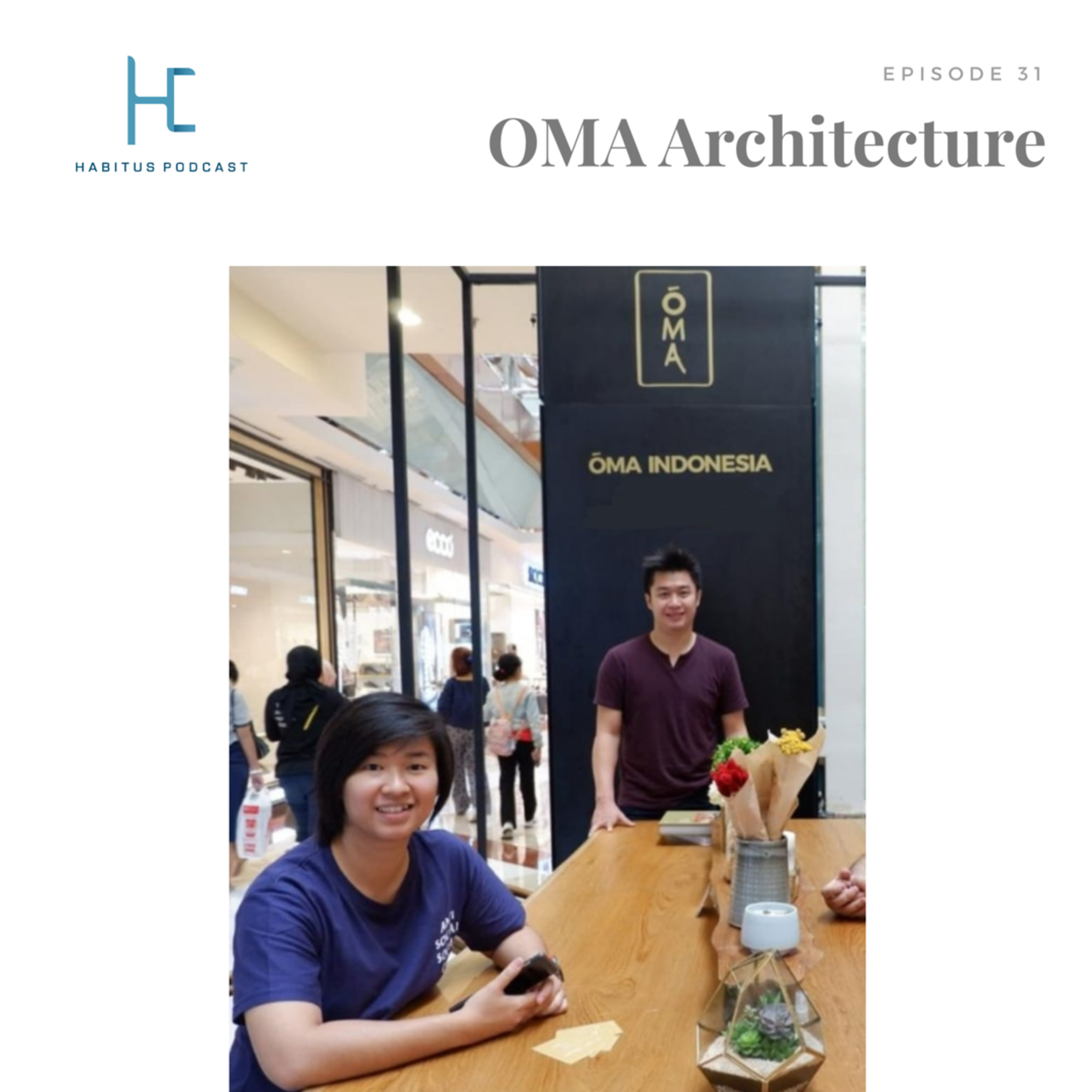 #31 - Winny of OMA Architecture -- importance of structure, construction and lighting.