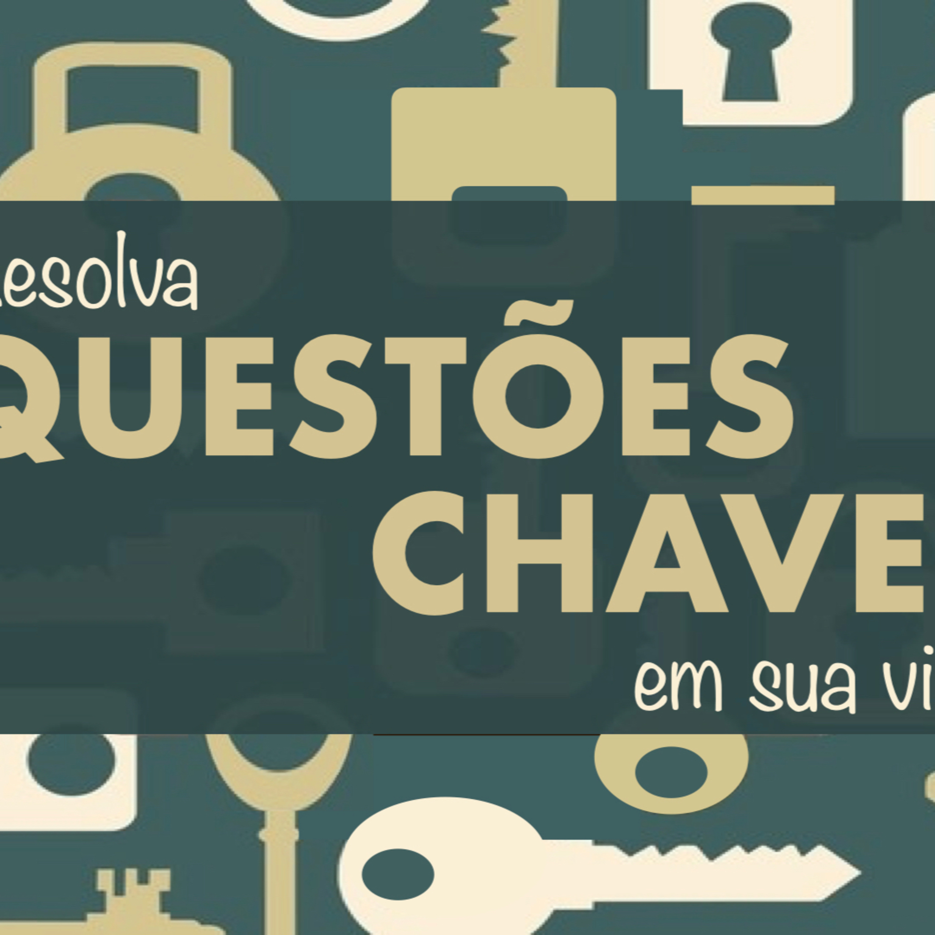 Celebração 07/02 - Resolva questões chaves em sua vida episode artwork