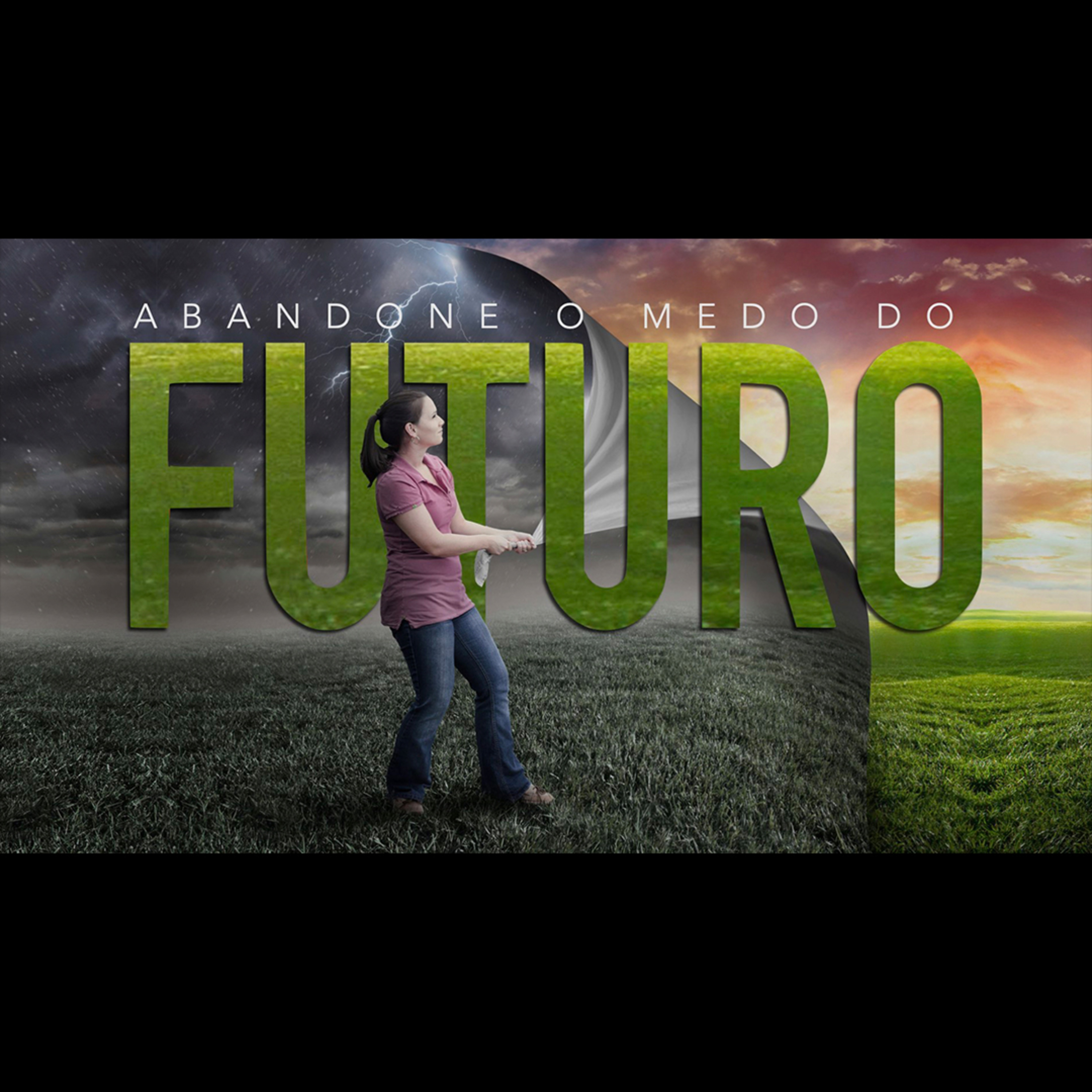 Celebração 16_03 - Abandone o medo do Futuro - Pr.Anderson Merluzzi episode artwork