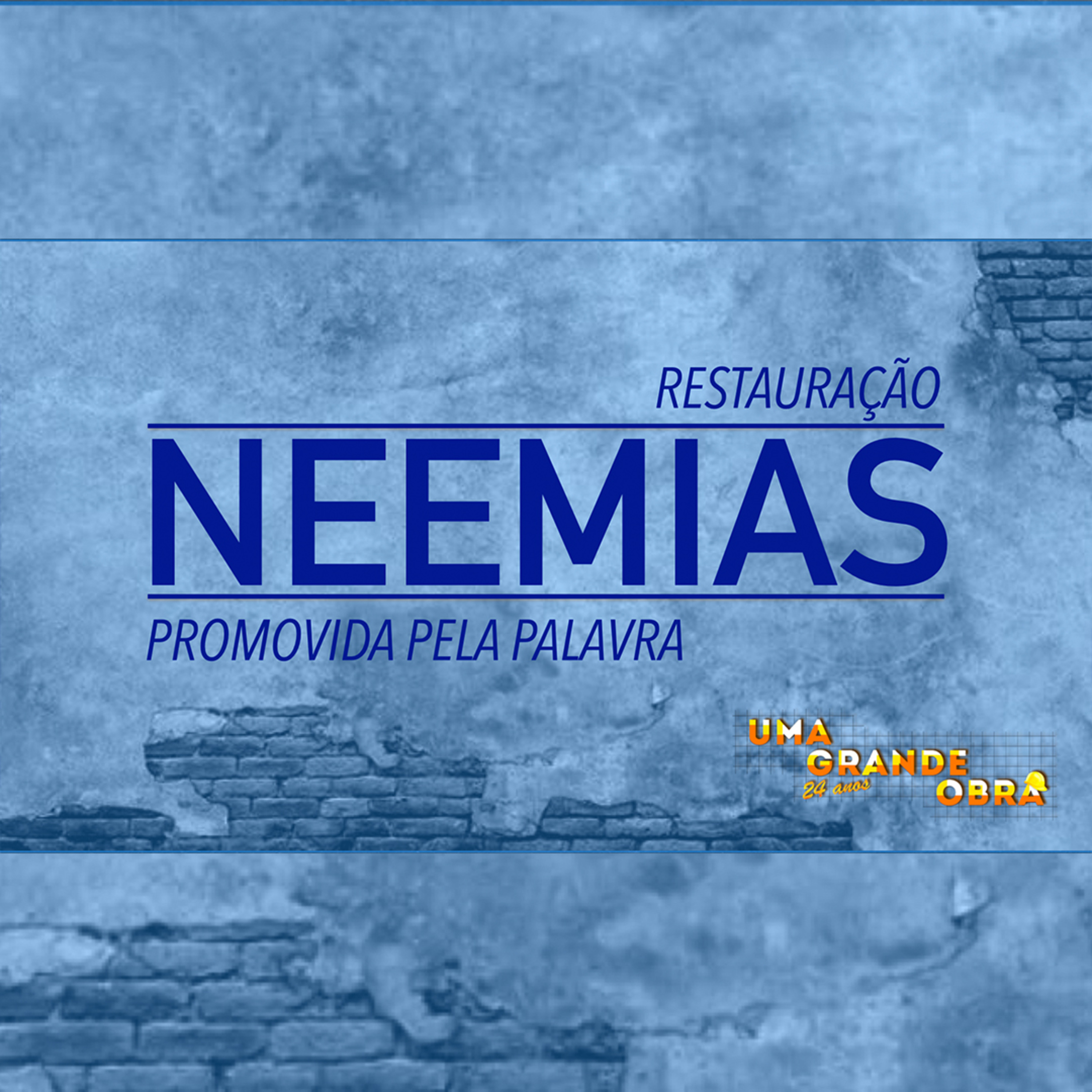 Celebração 22_08 - Neemias - Restauração promovida pela Palavra - Pr.Anderson Merluzzi episode artwork