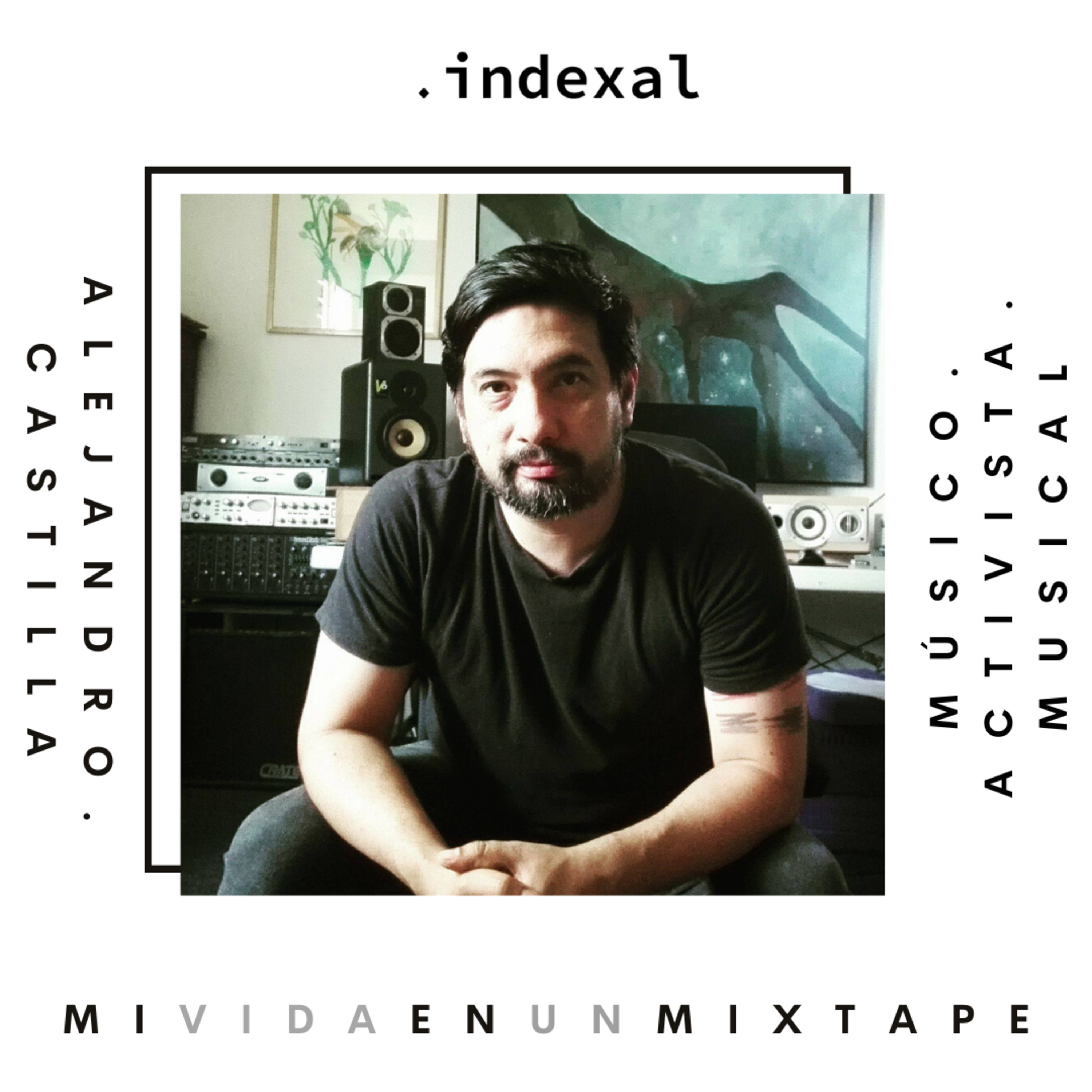 .indexal presenta Mi Vida en un Mixtape