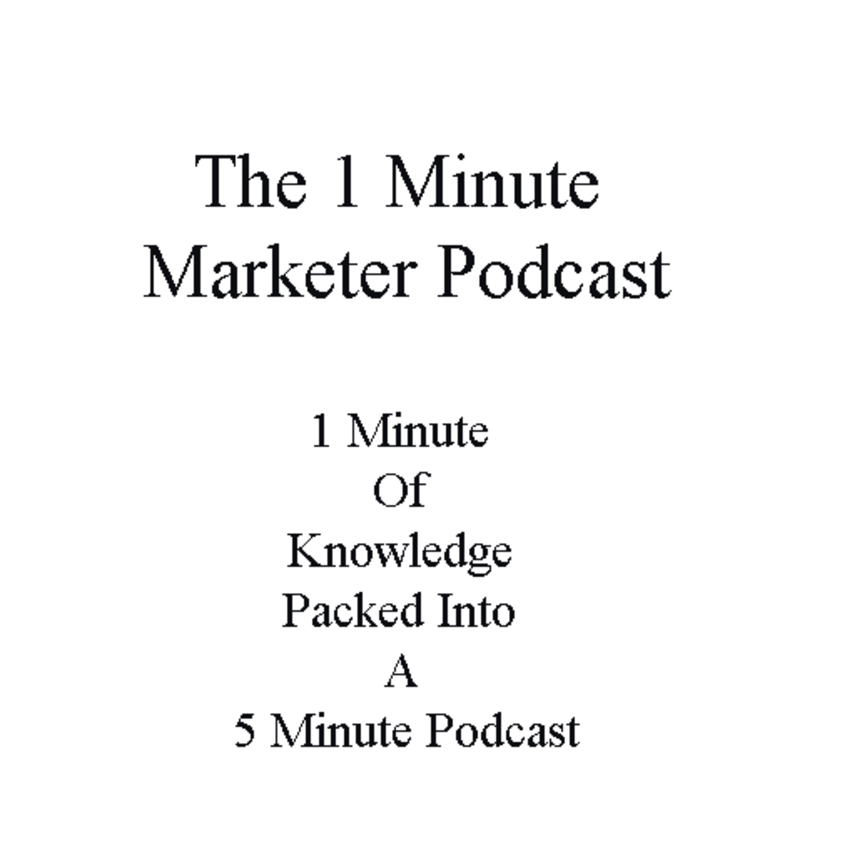The One Minute Marketer Podcast