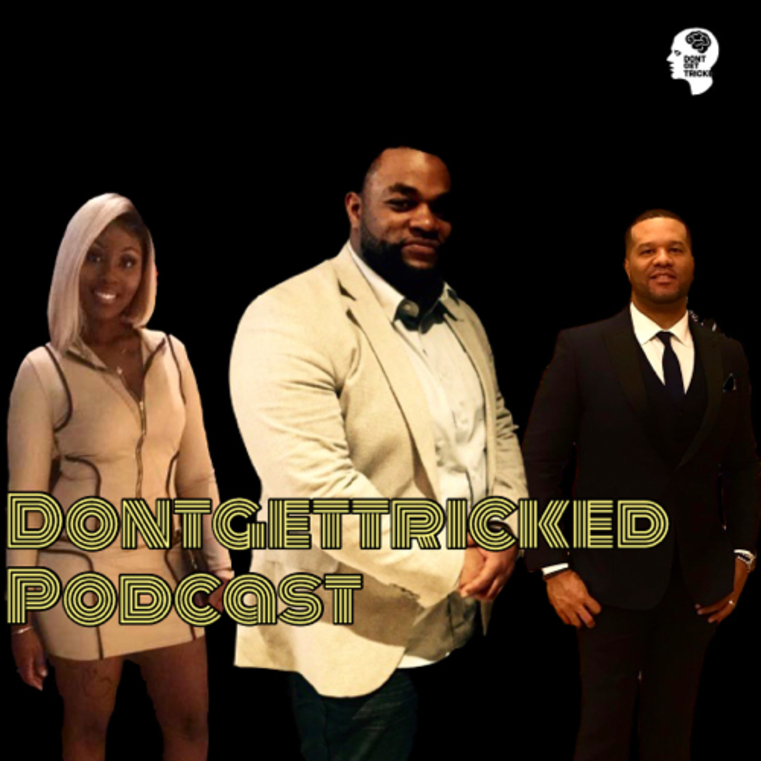 DontGetTricked podcast